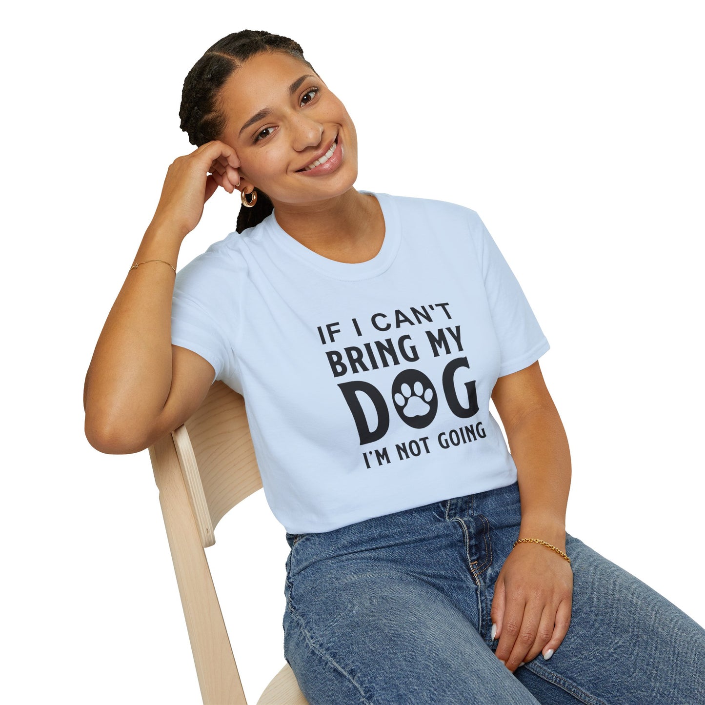 Dog Slogan T Shirts With Funny Quotes Unisex Softstyle Tee Gildan 64000 100 Percent Ring Spun Cotton