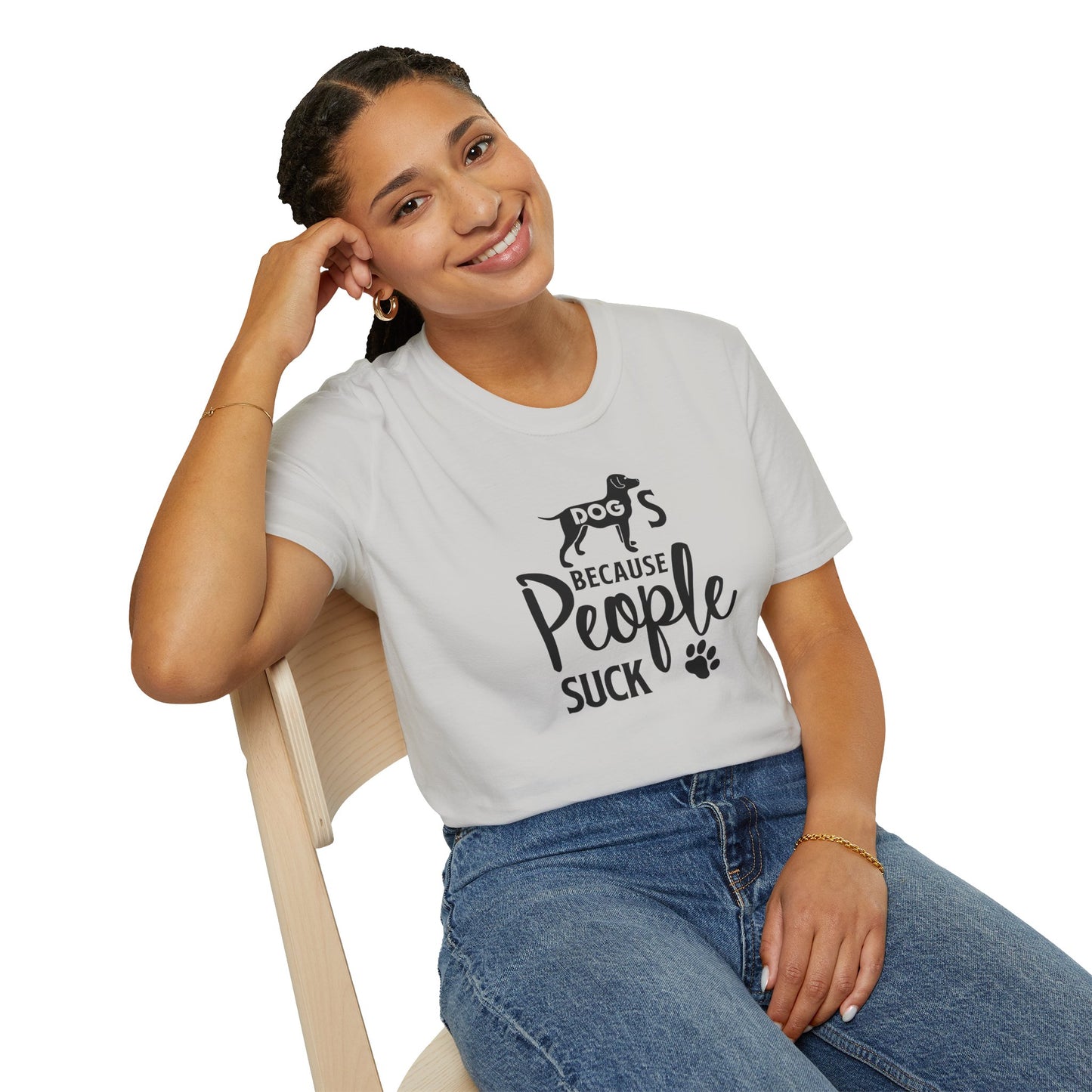 Dog Slogan T Shirts With Funny Quotes Unisex Softstyle Tee Gildan 64000 100 Percent Ring Spun Cotton