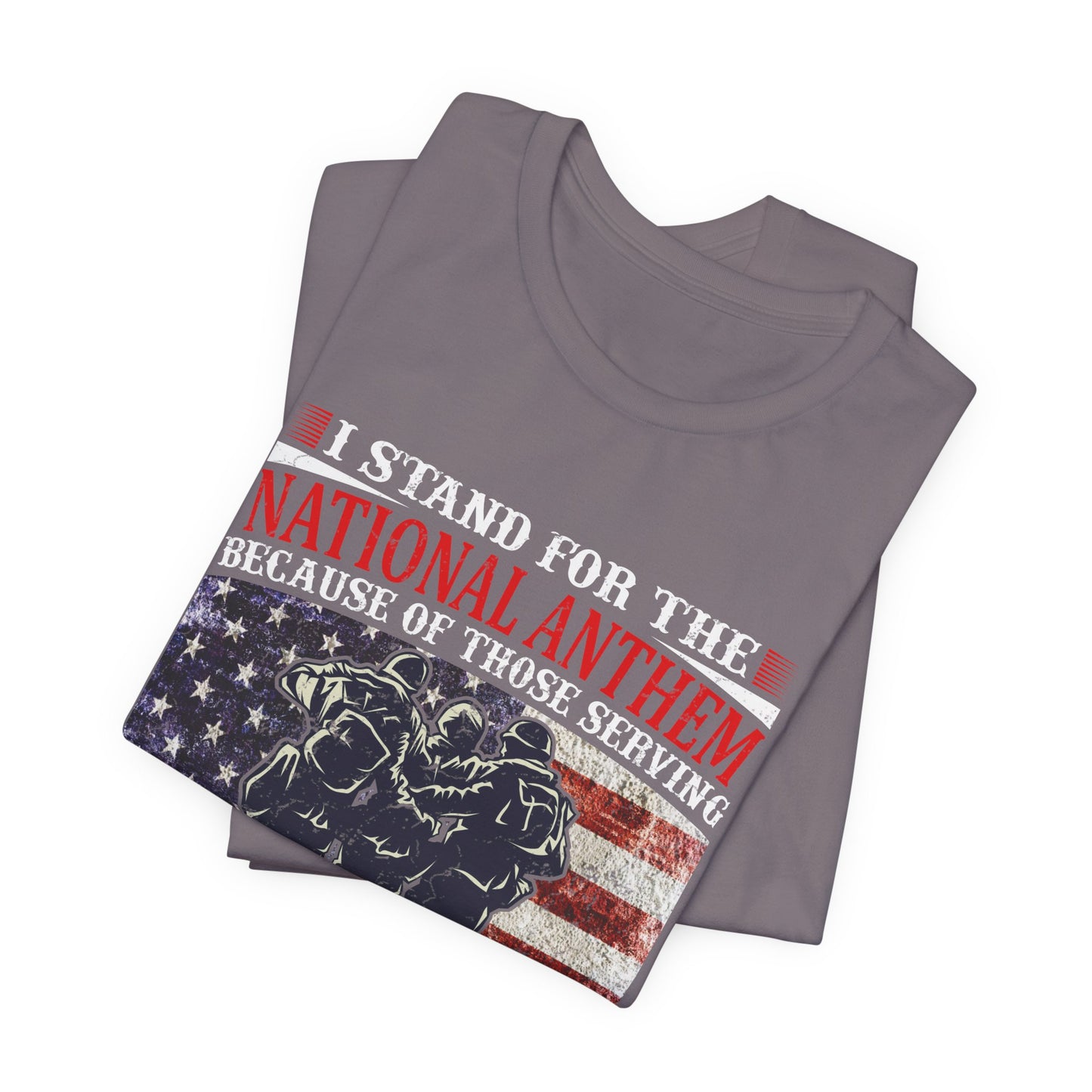 I Stand For The National Anthem military tribute T-Shirt American flag soldiers Unisex Cotton v36