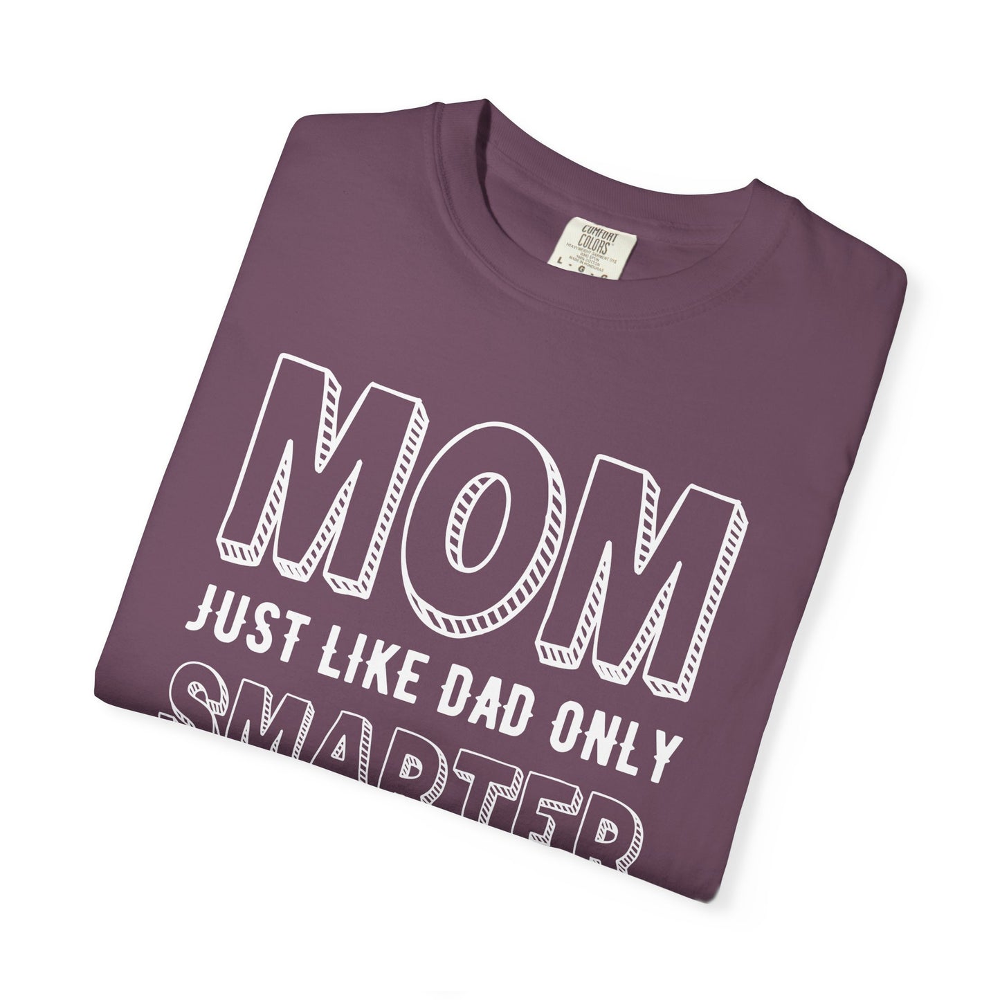Mom T-shirt Mother's Day Mama Tee Unisex Comfort Colors Garment-Dyed Cotton h35
