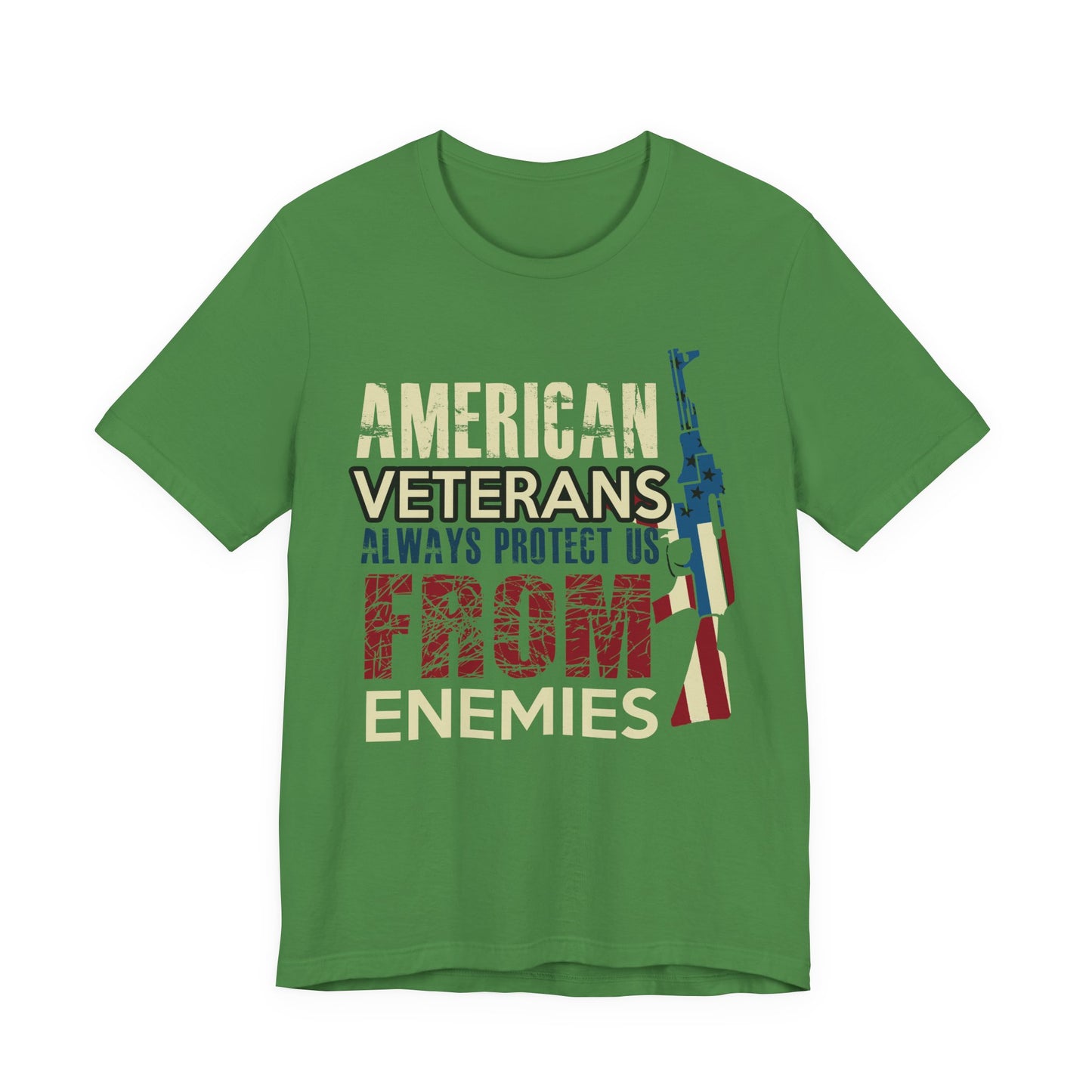 American Veterans Always Protect Us From Enemies T-Shirt Patriotic Military Unisex Cotton Tee v44