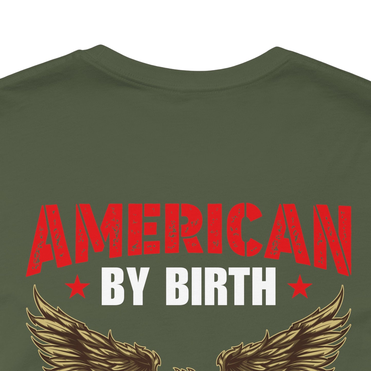 American By Birth Veteran By Choice T-Shirt Eagle Patriotic Unisex Cotton Tee v23