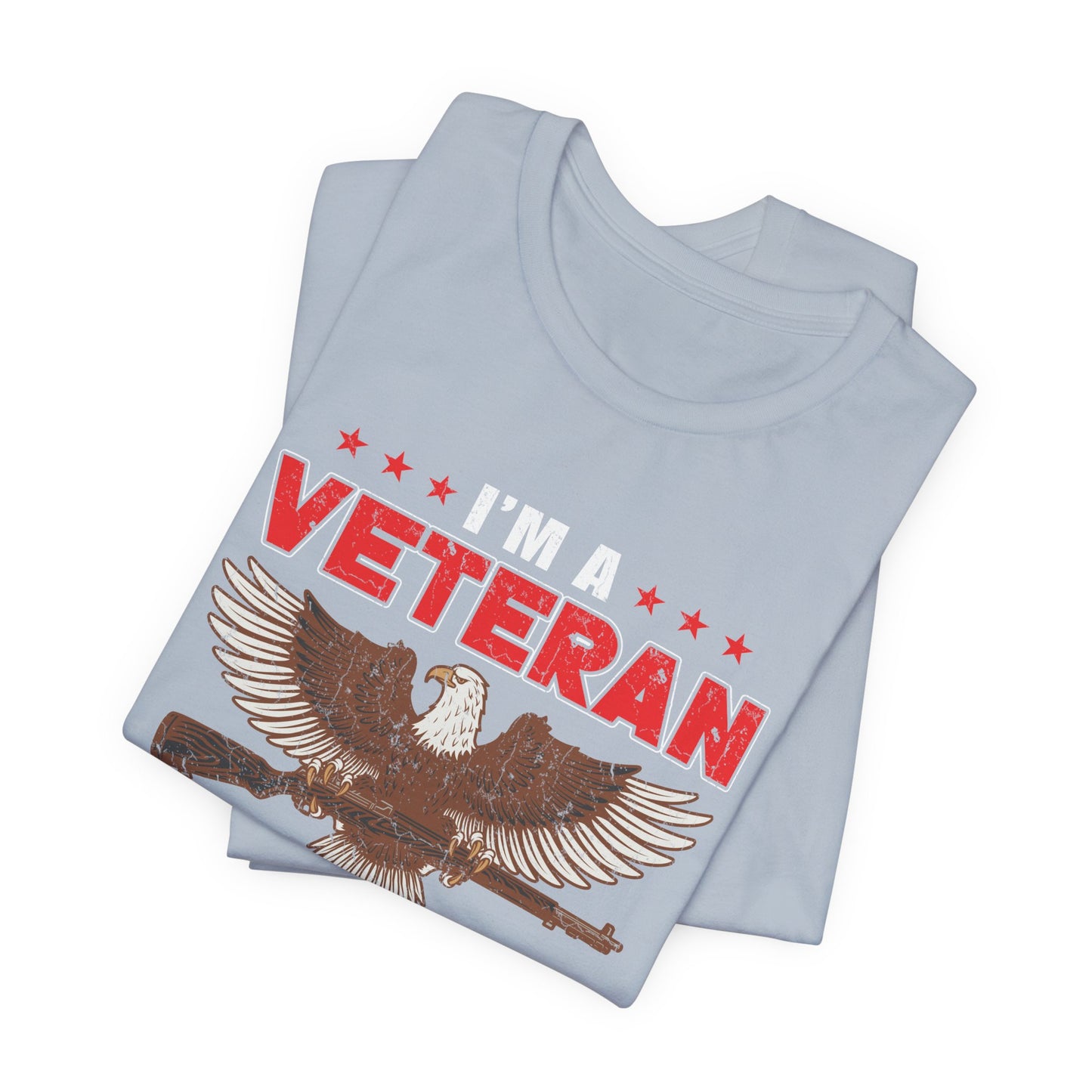 Im a Veteran eagle graphic Tee Veterans oath and gun permit statement Unisex Cotton v35