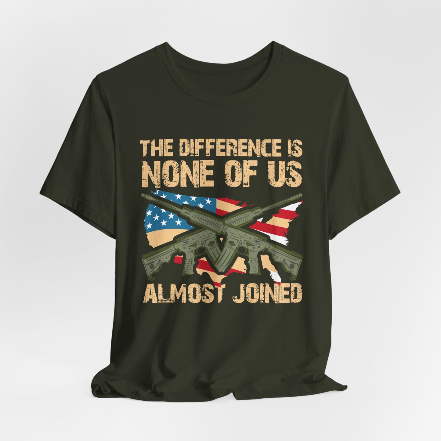 The Difference Is None Of Us Almost Joined Tee American Flag Crossed Rifles Unisex Cotton v18