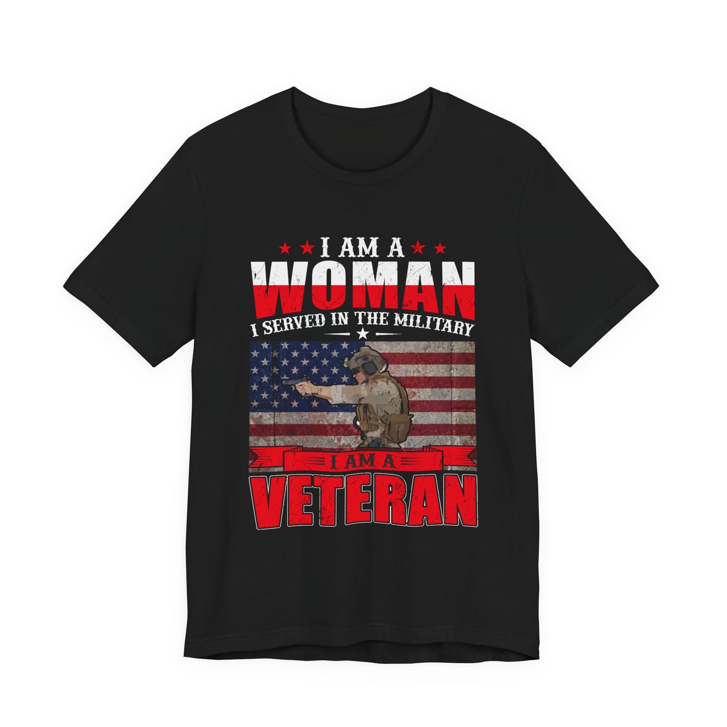 I Am A Woman I Served In The Military Veteran T-Shirt American Flag Unisex Cotton v27