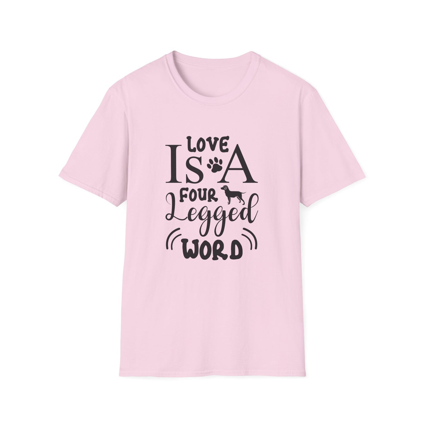 Dog Slogan T Shirts With Funny Quotes Unisex Tee Gildan Softstyle 64000 100 Percent Ring Spun Cotton