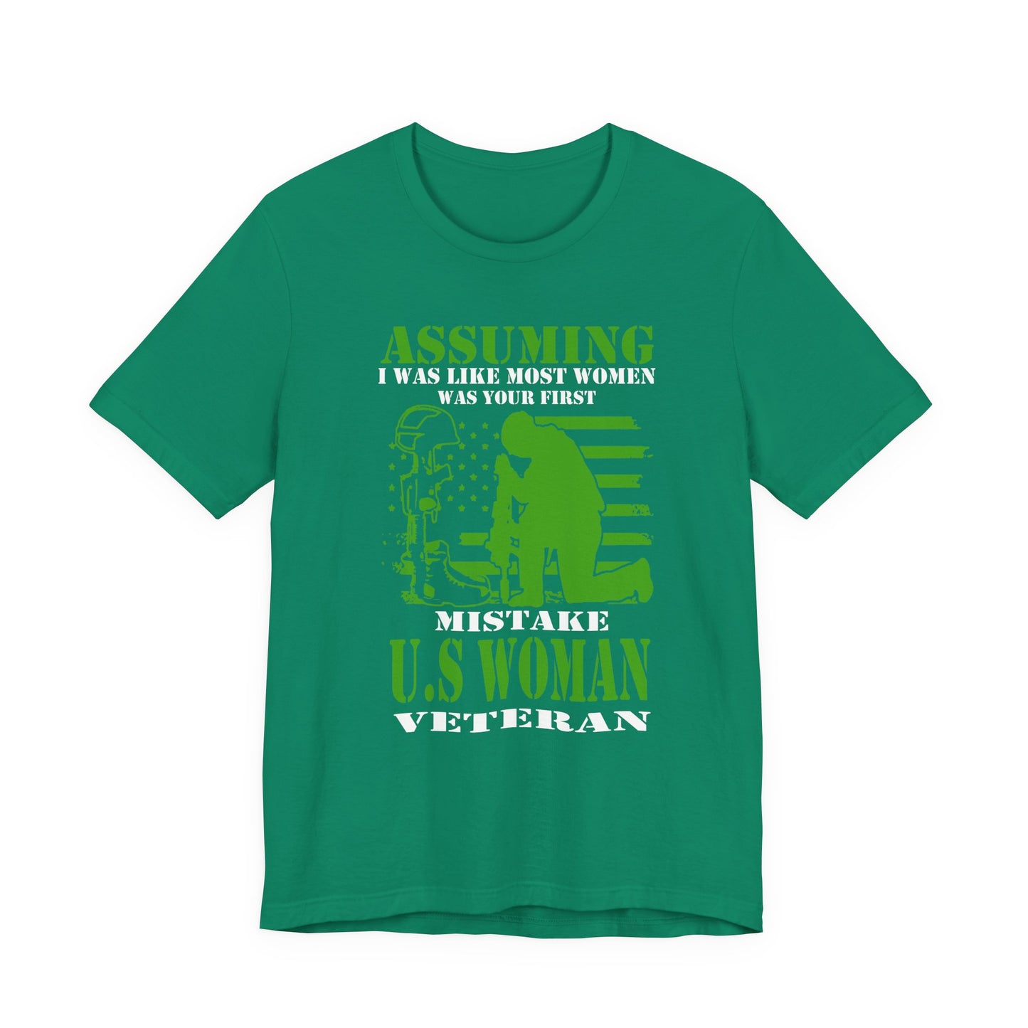Assuming I Was Like Most Women Mistake U.S. Woman Veteran Unisex Cotton T-Shirt v45