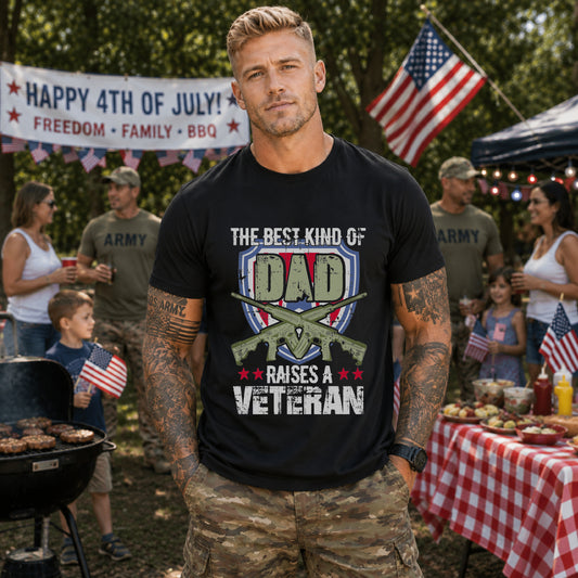 The Best Kind of Dad Raises a Veteran T-Shirt Military Veteran Pride Unisex Cotton Tee v13