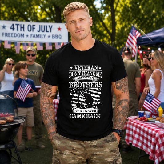 Veteran Respect My Brothers T-Shirt Fallen Soldier Tribute Unisex Cotton Tee v60