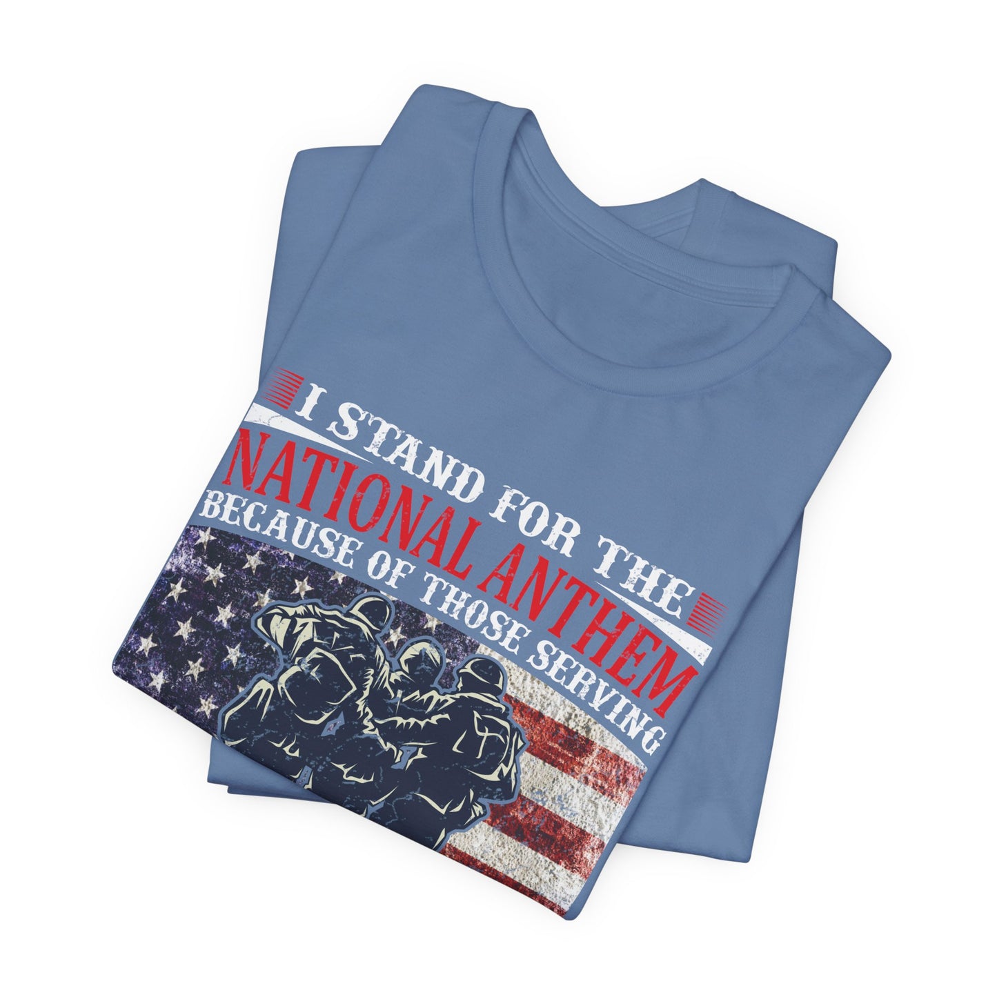 I Stand For The National Anthem military tribute T-Shirt American flag soldiers Unisex Cotton v36