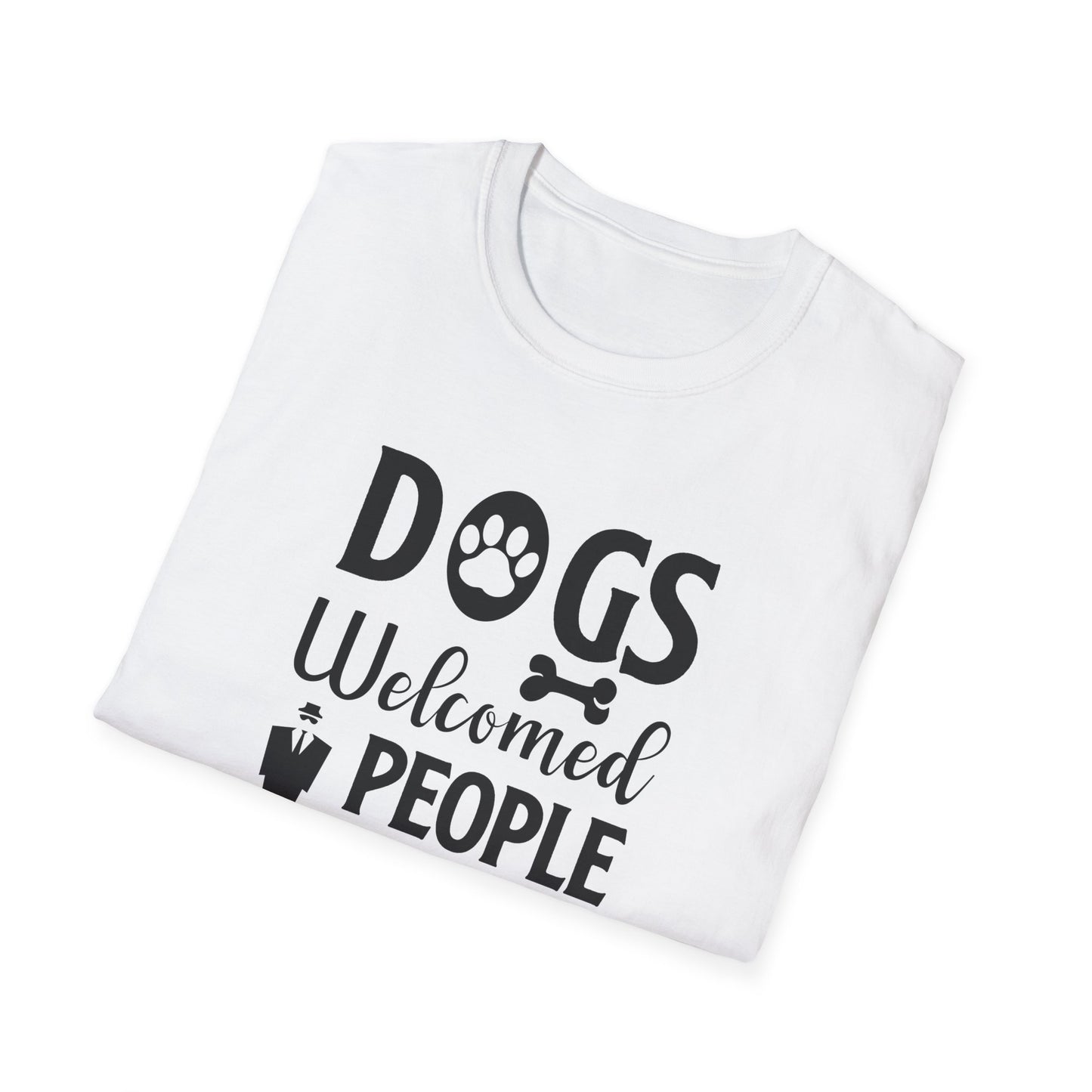 Dog Slogan T Shirts With Funny Quotes Unisex Tee Shirt Gildan Softstyle 64000 100 Percent Cotton