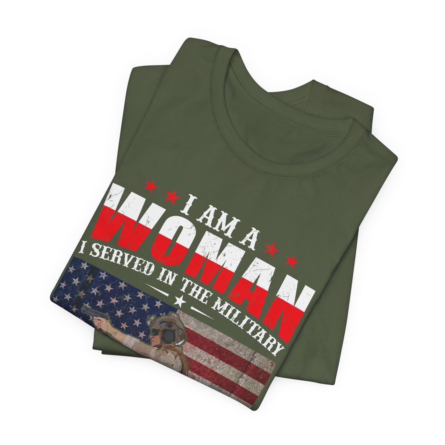 I Am A Woman I Served In The Military Veteran T-Shirt American Flag Unisex Cotton v27