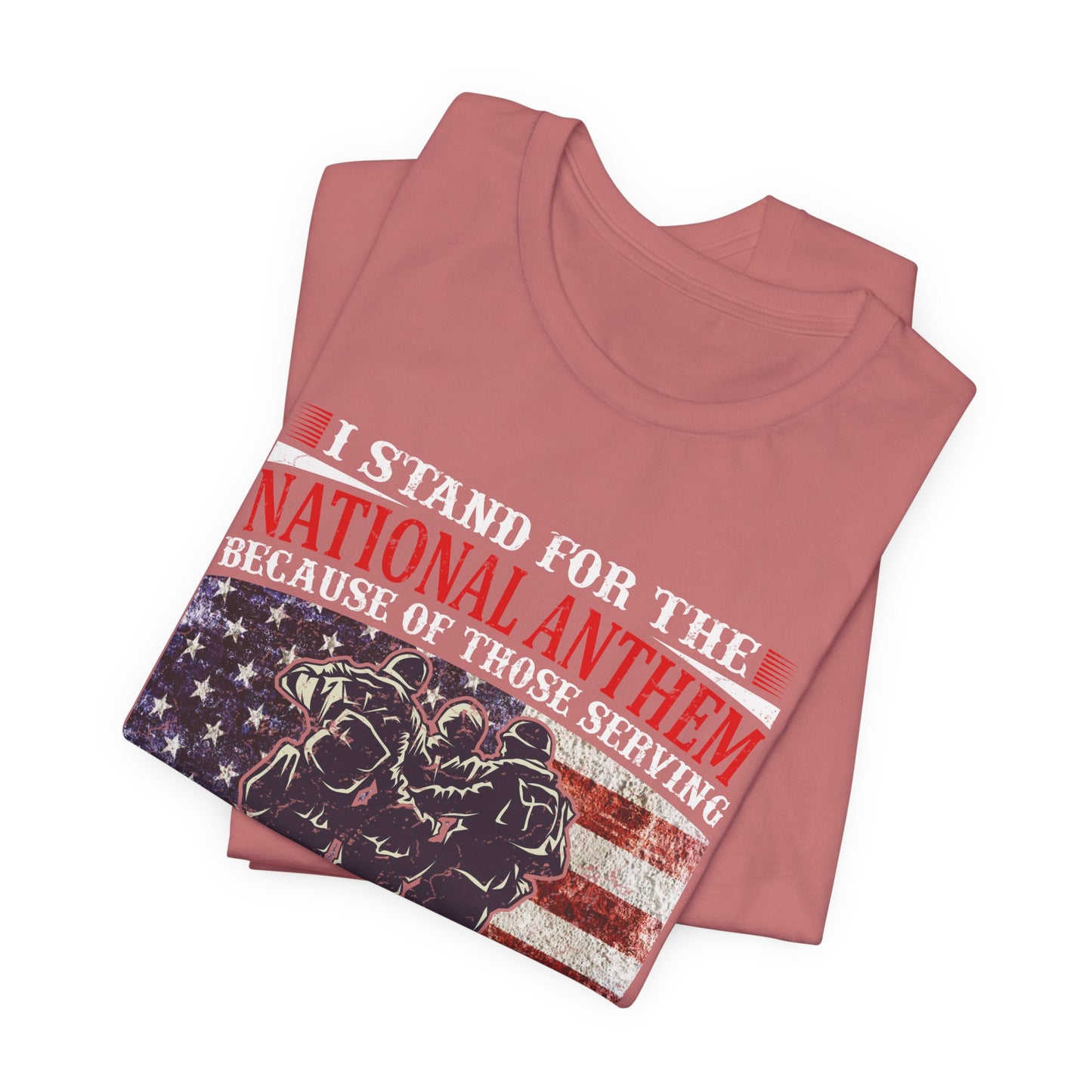I Stand For The National Anthem military tribute T-Shirt American flag soldiers Unisex Cotton v36