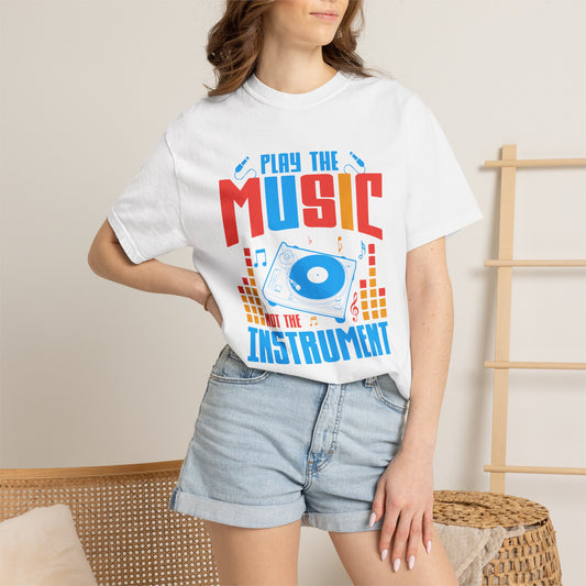 Play the Music Not the Instrument T-shirt DJ Turntable Retro Music Unisex Cotton Tee 017