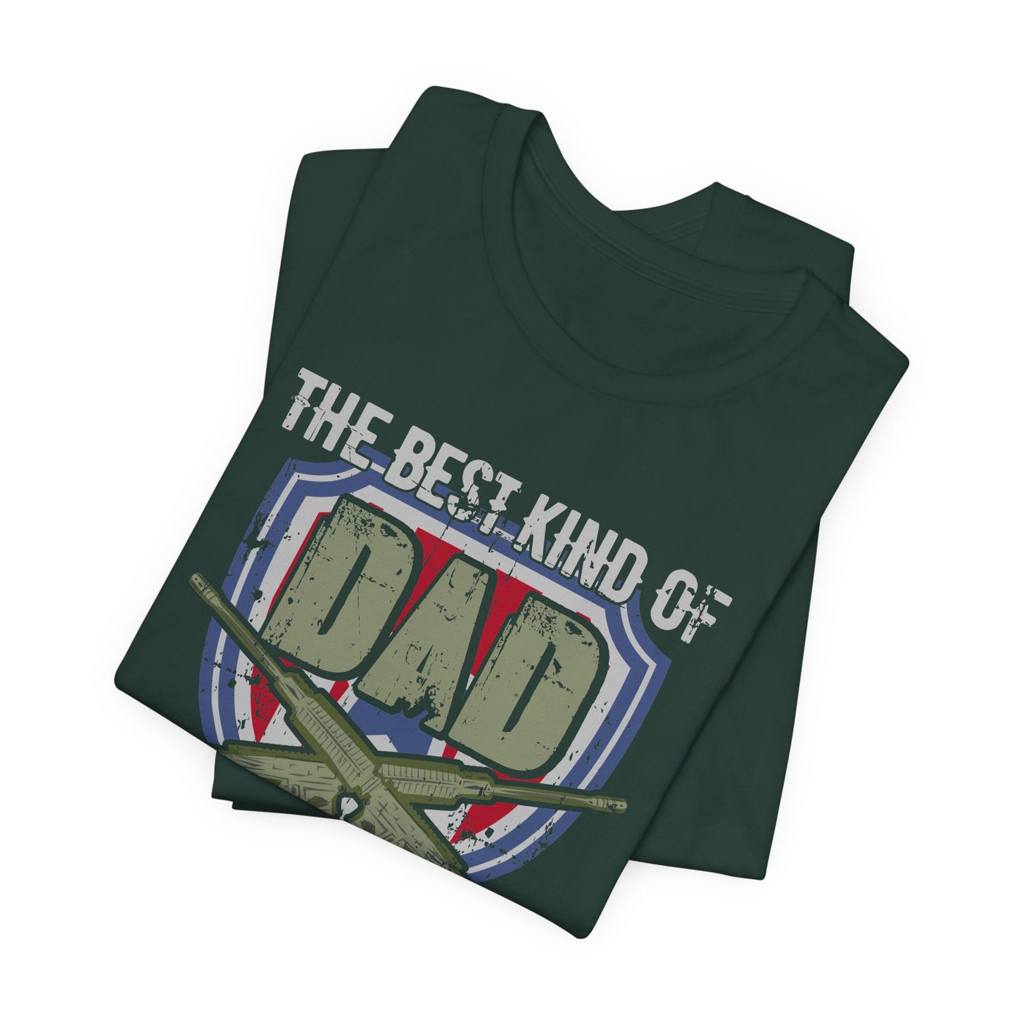 The Best Kind of Dad Raises a Veteran T-Shirt Military Veteran Pride Unisex Cotton Tee v13
