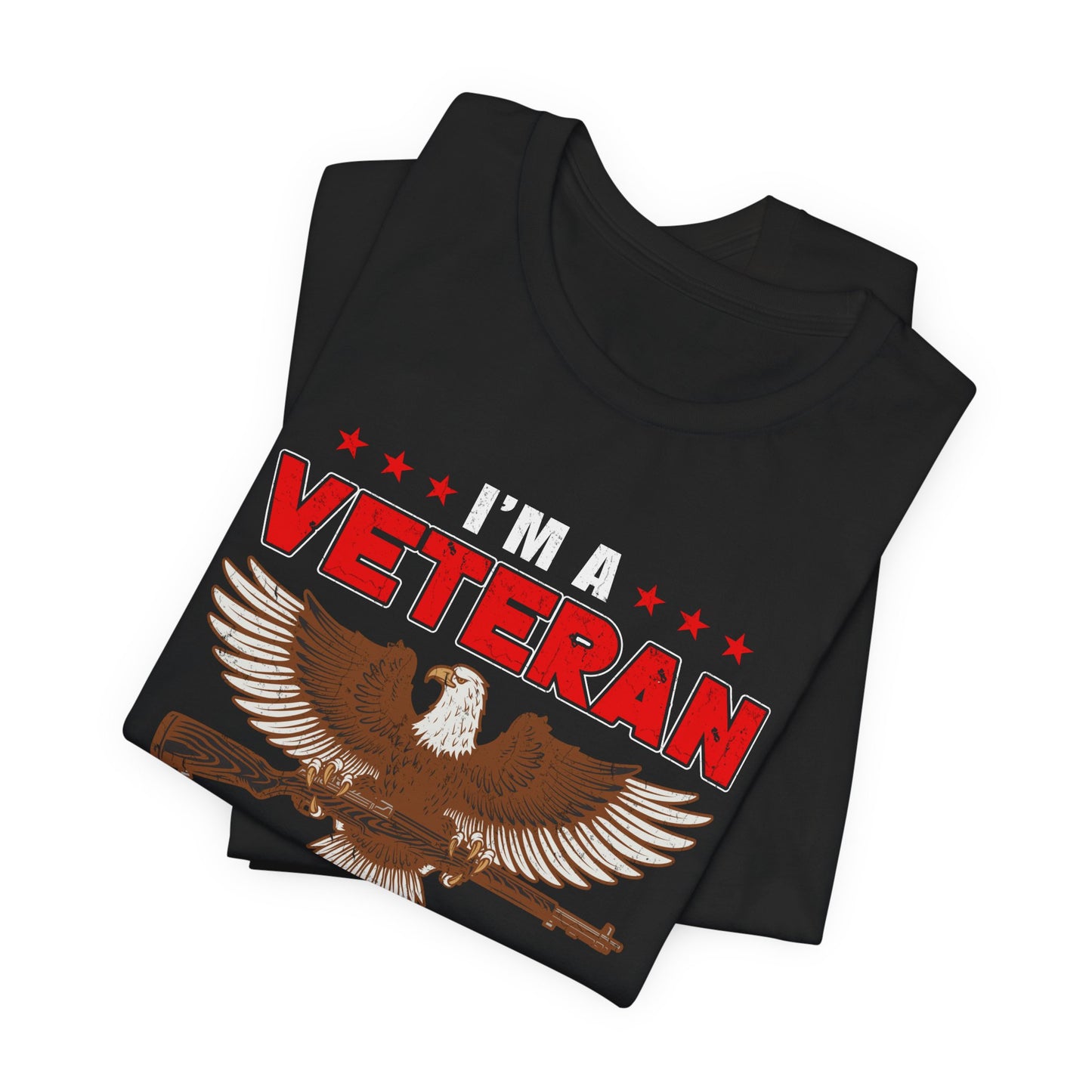 Im a Veteran eagle graphic Tee Veterans oath and gun permit statement Unisex Cotton v35