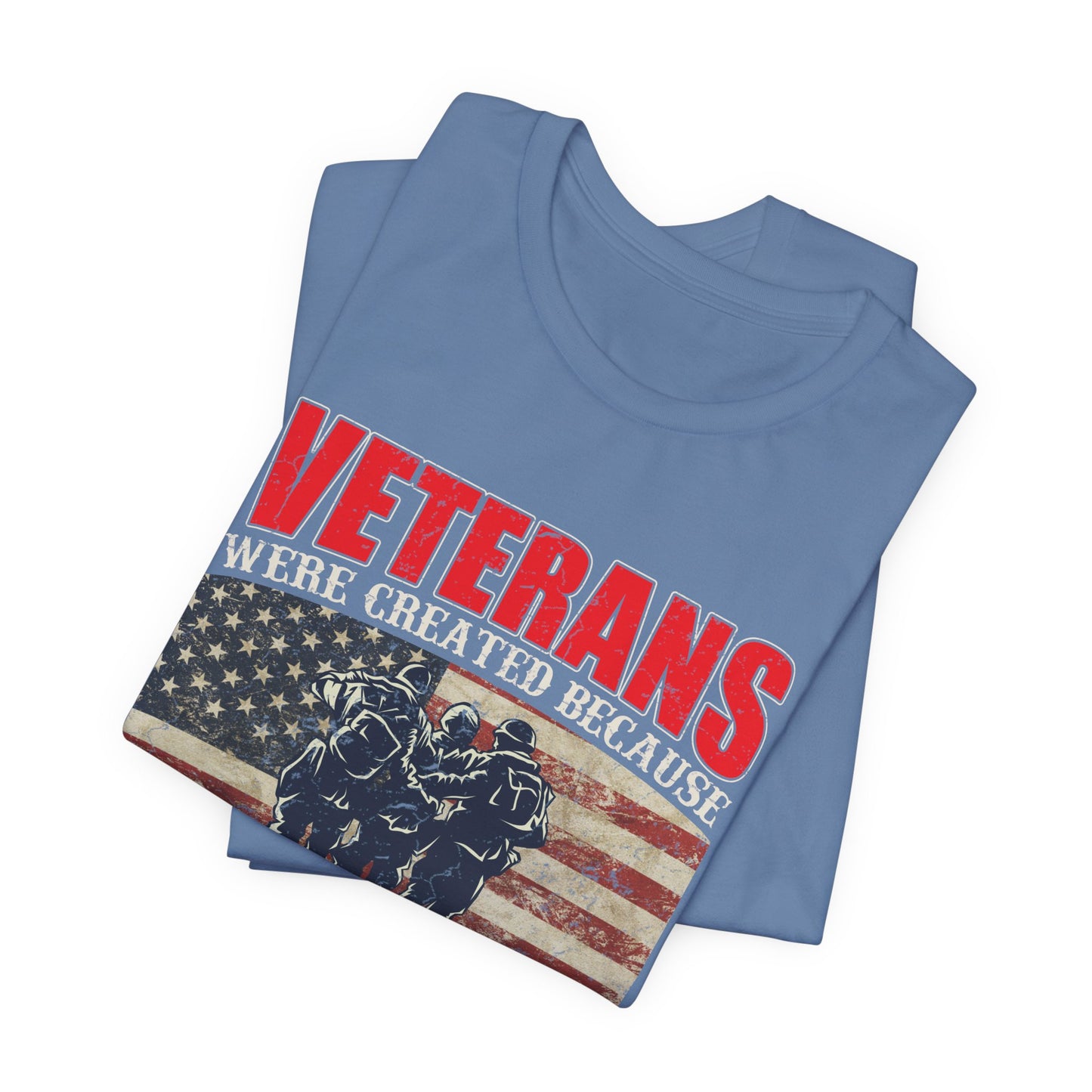 Veterans Were Created Because Superheroes Are Busy T-Shirt American Flag Soldiers Tee v41