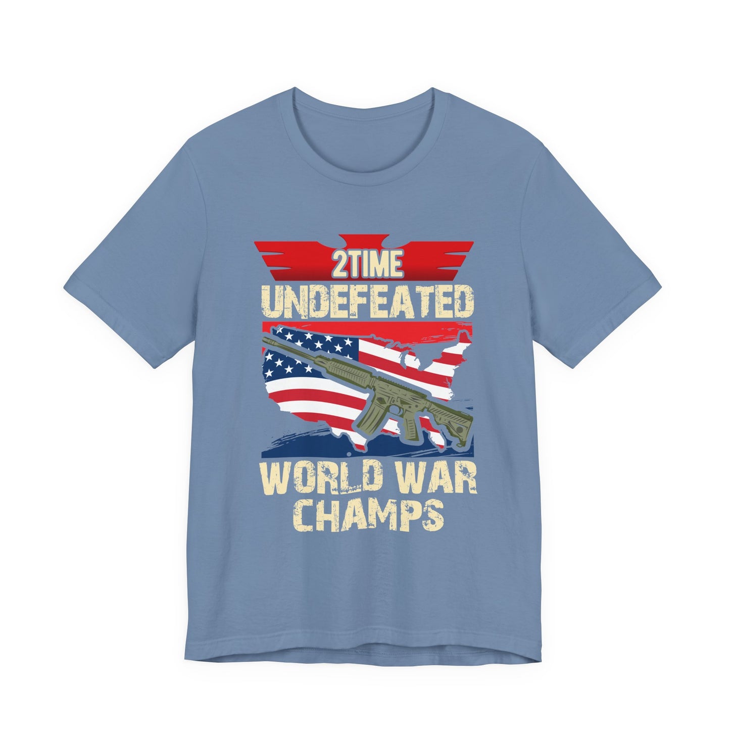 2Time Undefeated World War Champs T-Shirt American Flag Rifle Design Unisex Cotton v15