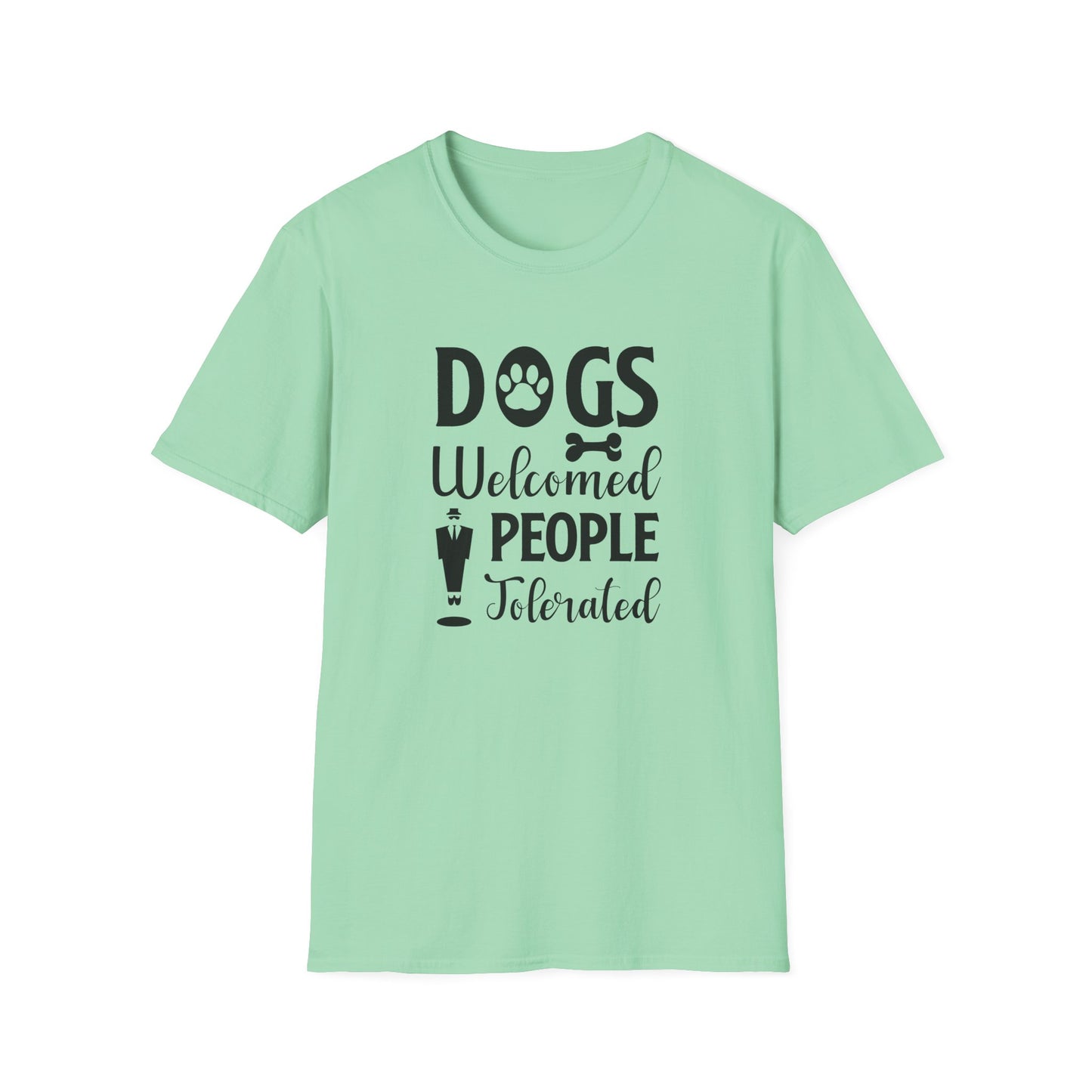 Dog Slogan T Shirts With Funny Quotes Unisex Tee Shirt Gildan Softstyle 64000 100 Percent Cotton