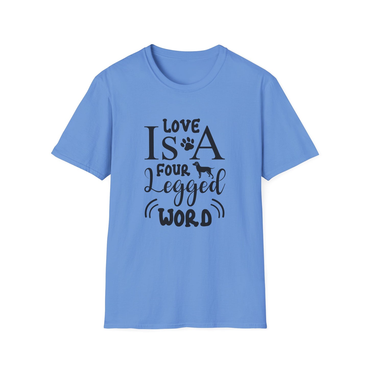 Dog Slogan T Shirts With Funny Quotes Unisex Tee Gildan Softstyle 64000 100 Percent Ring Spun Cotton