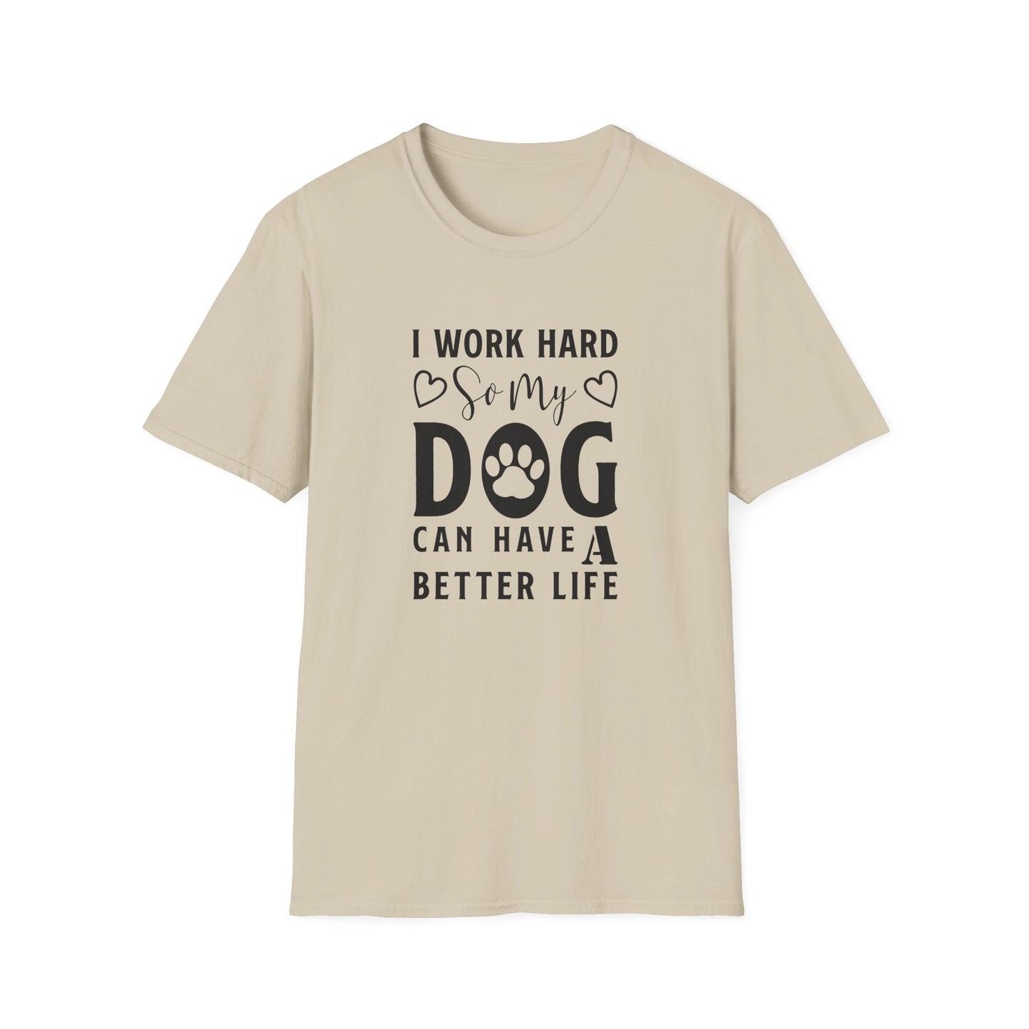 Dog Slogan T Shirts With Funny Words Unisex Tee Shirt Cute Quotes Gildan Softstyle 64000 Cotton