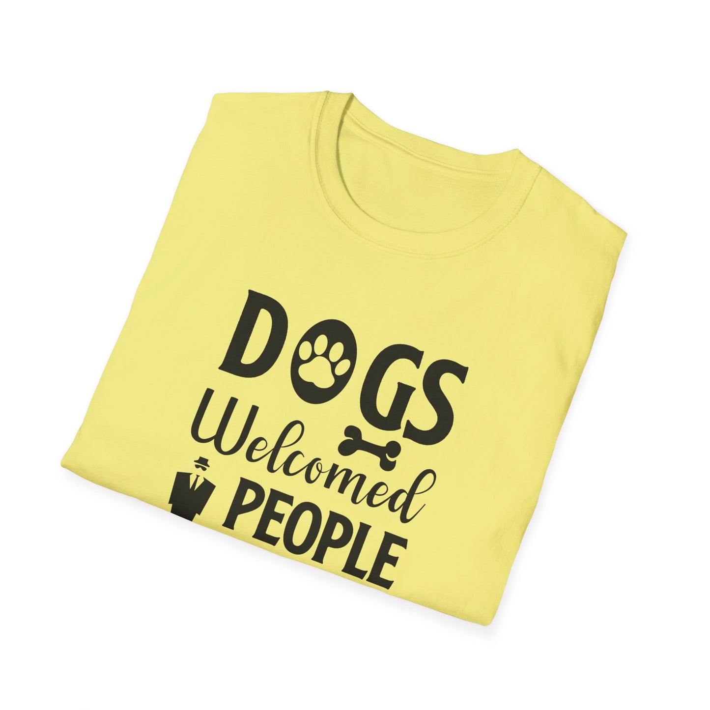 Dog Slogan T Shirts With Funny Quotes Unisex Tee Shirt Gildan Softstyle 64000 100 Percent Cotton