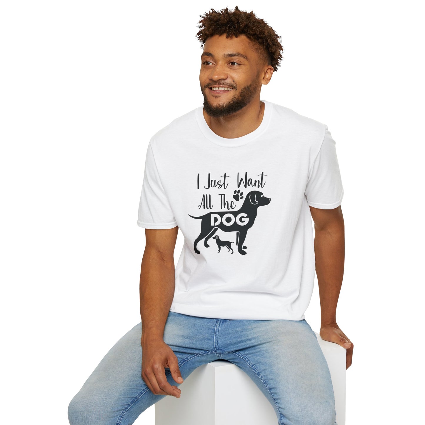 Dog Slogan T Shirts With Funny Quotes Unisex Gildan Softstyle 64000 Premium Cotton Tee