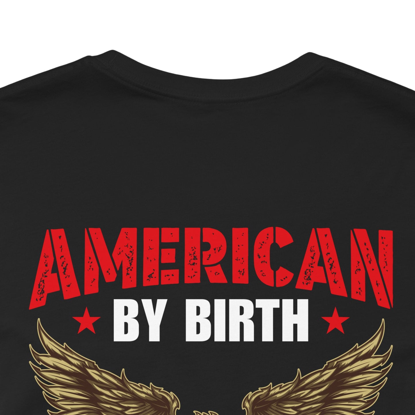 American By Birth Veteran By Choice T-Shirt Eagle Patriotic Unisex Cotton Tee v23