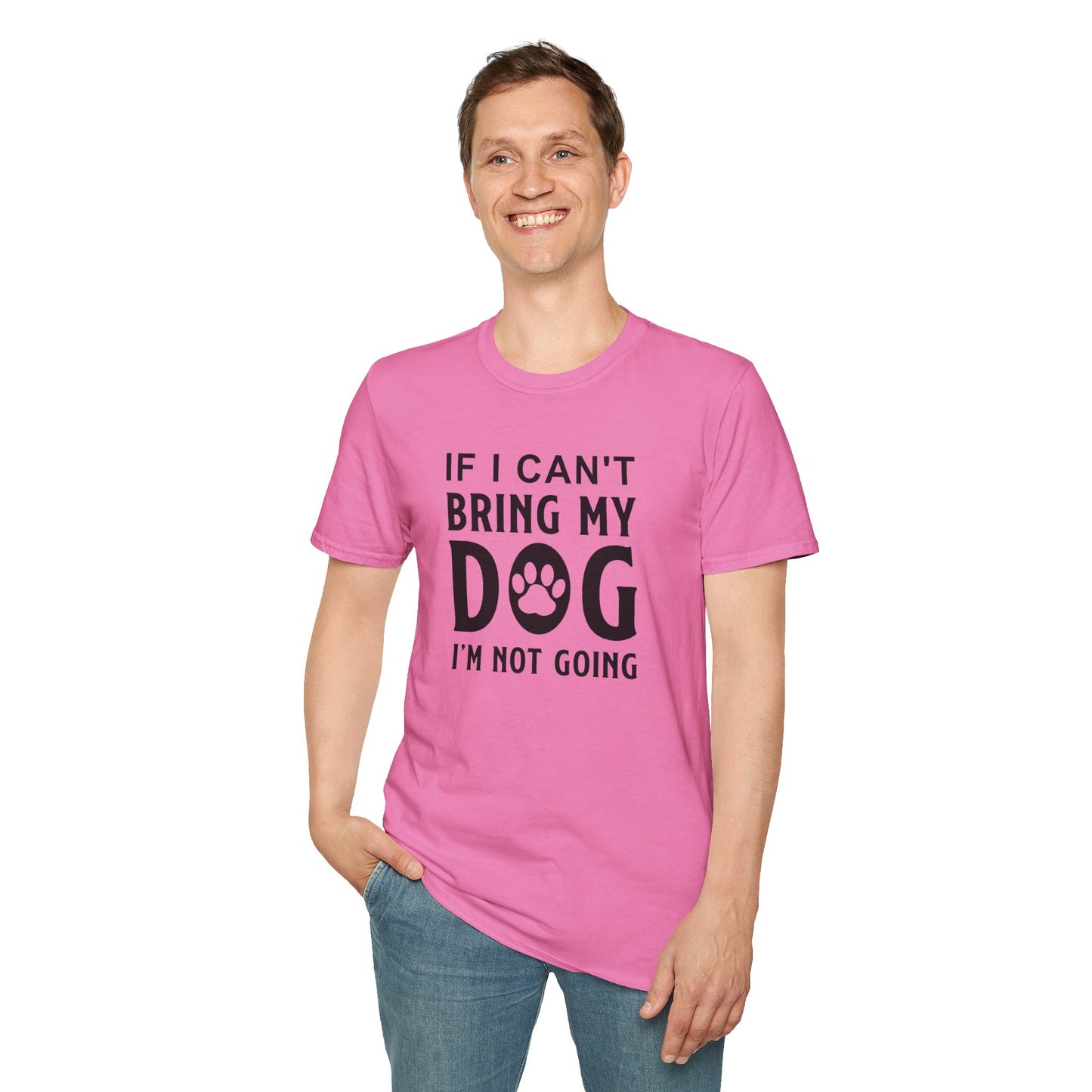 Dog Slogan T Shirts With Funny Quotes Unisex Softstyle Tee Gildan 64000 100 Percent Ring Spun Cotton