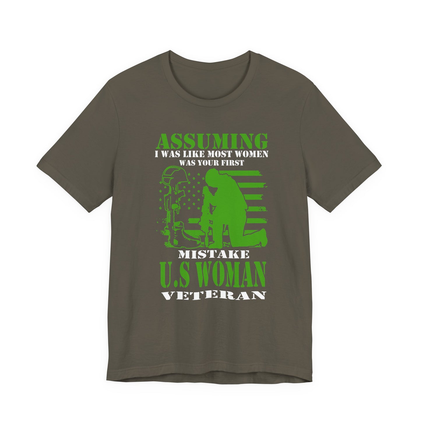 Assuming I Was Like Most Women Mistake U.S. Woman Veteran Unisex Cotton T-Shirt v45