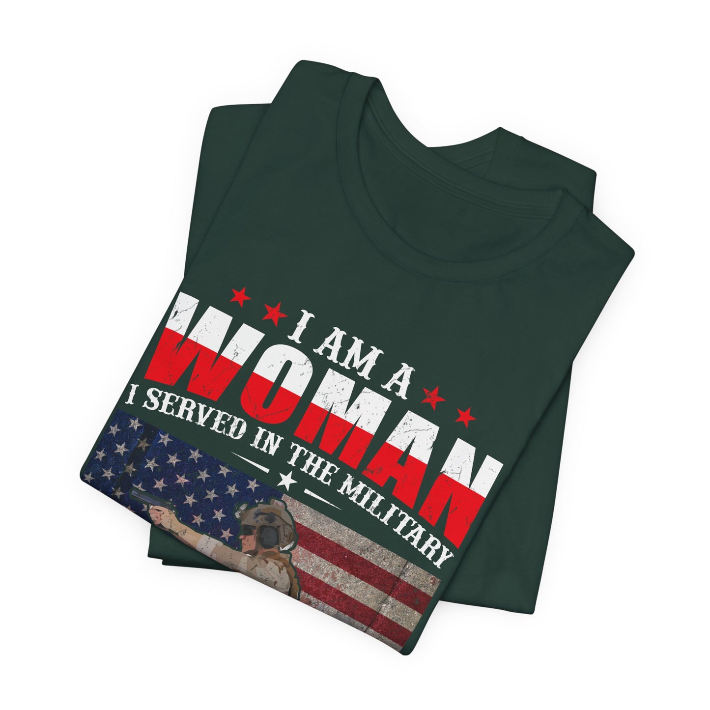I Am A Woman I Served In The Military Veteran T-Shirt American Flag Unisex Cotton v27