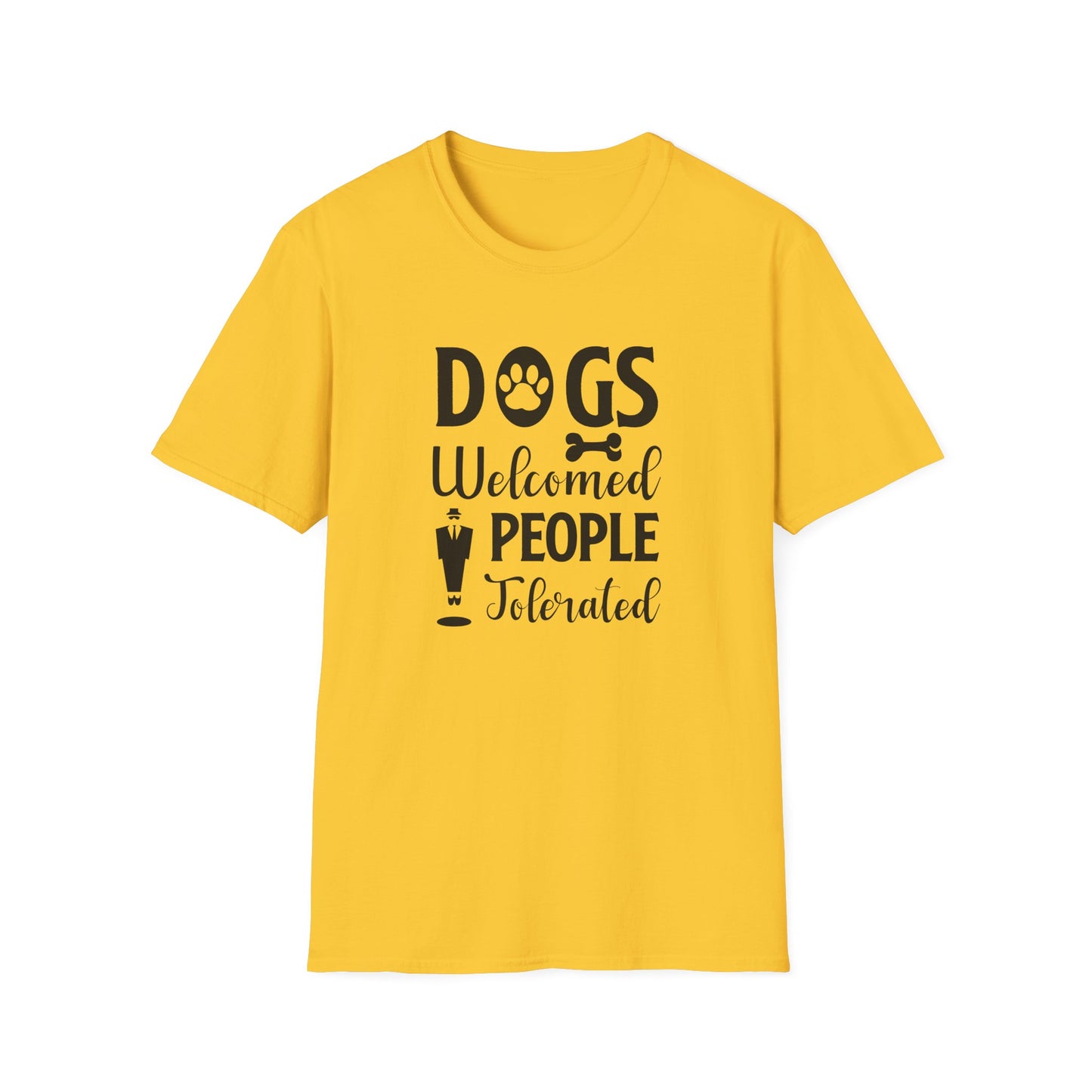 Dog Slogan T Shirts With Funny Quotes Unisex Tee Shirt Gildan Softstyle 64000 100 Percent Cotton