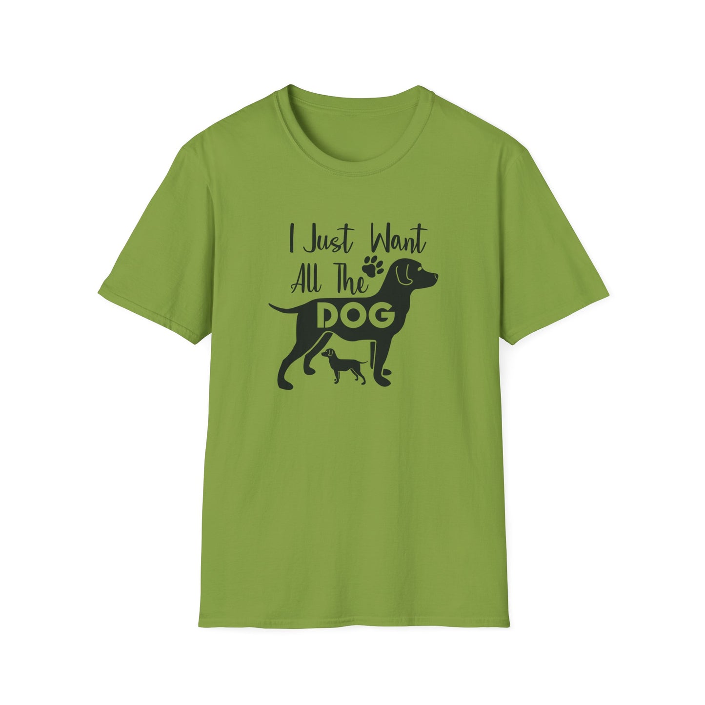 Dog Slogan T Shirts With Funny Quotes Unisex Gildan Softstyle 64000 Premium Cotton Tee