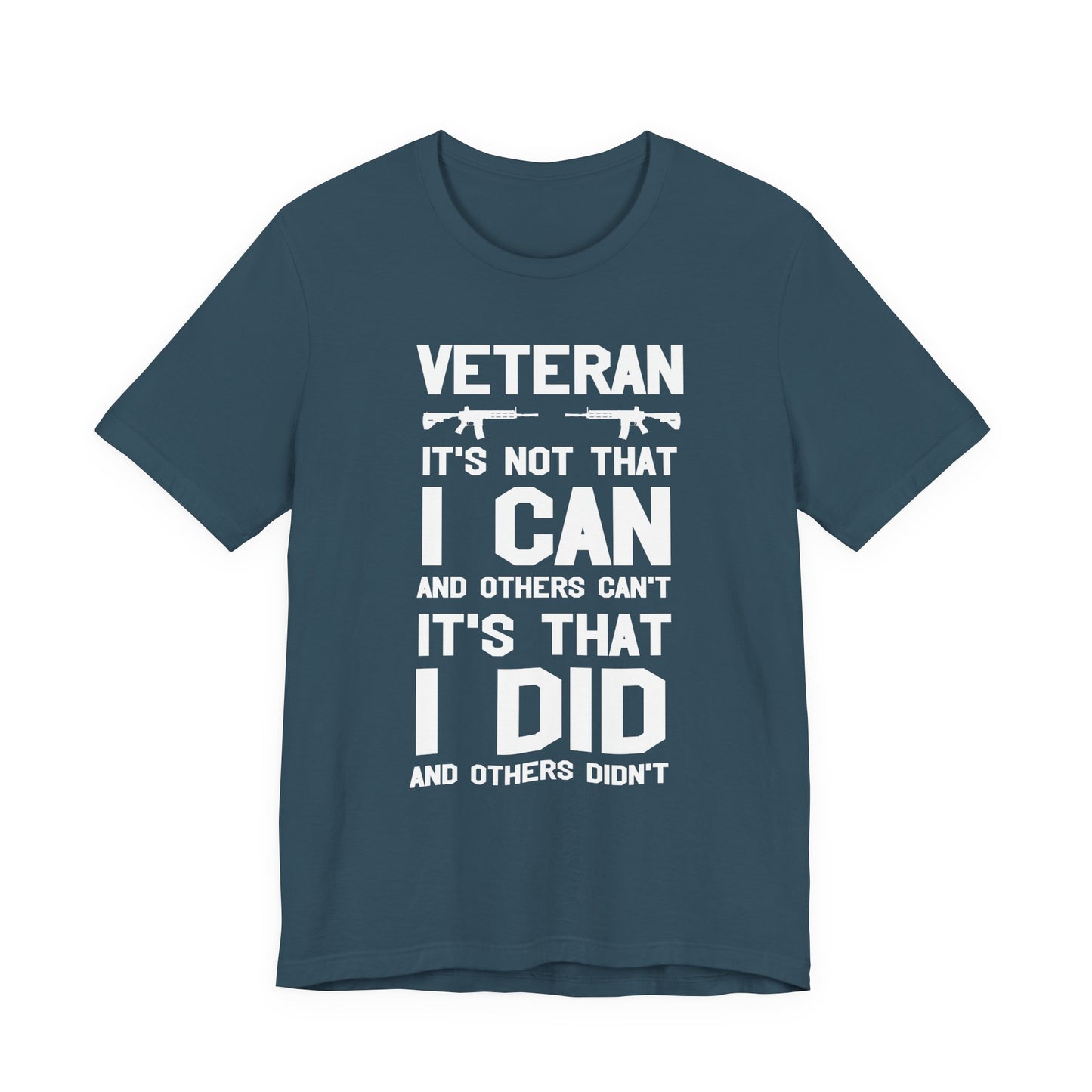 Veteran I Did Not Can Statement T-Shirt Military Rifle Silhouette Patriotic Unisex Cotton v61
