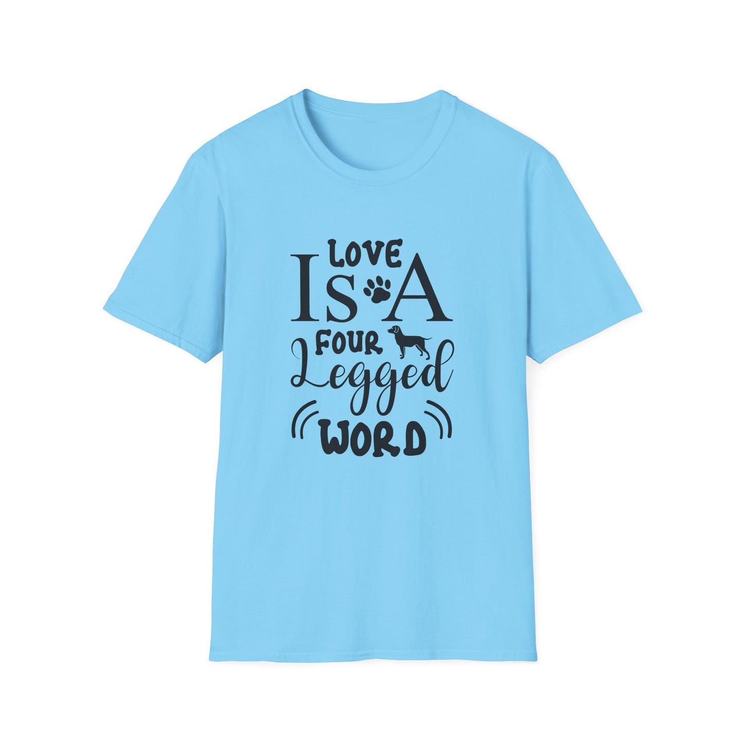 Dog Slogan T Shirts With Funny Quotes Unisex Tee Gildan Softstyle 64000 100 Percent Ring Spun Cotton