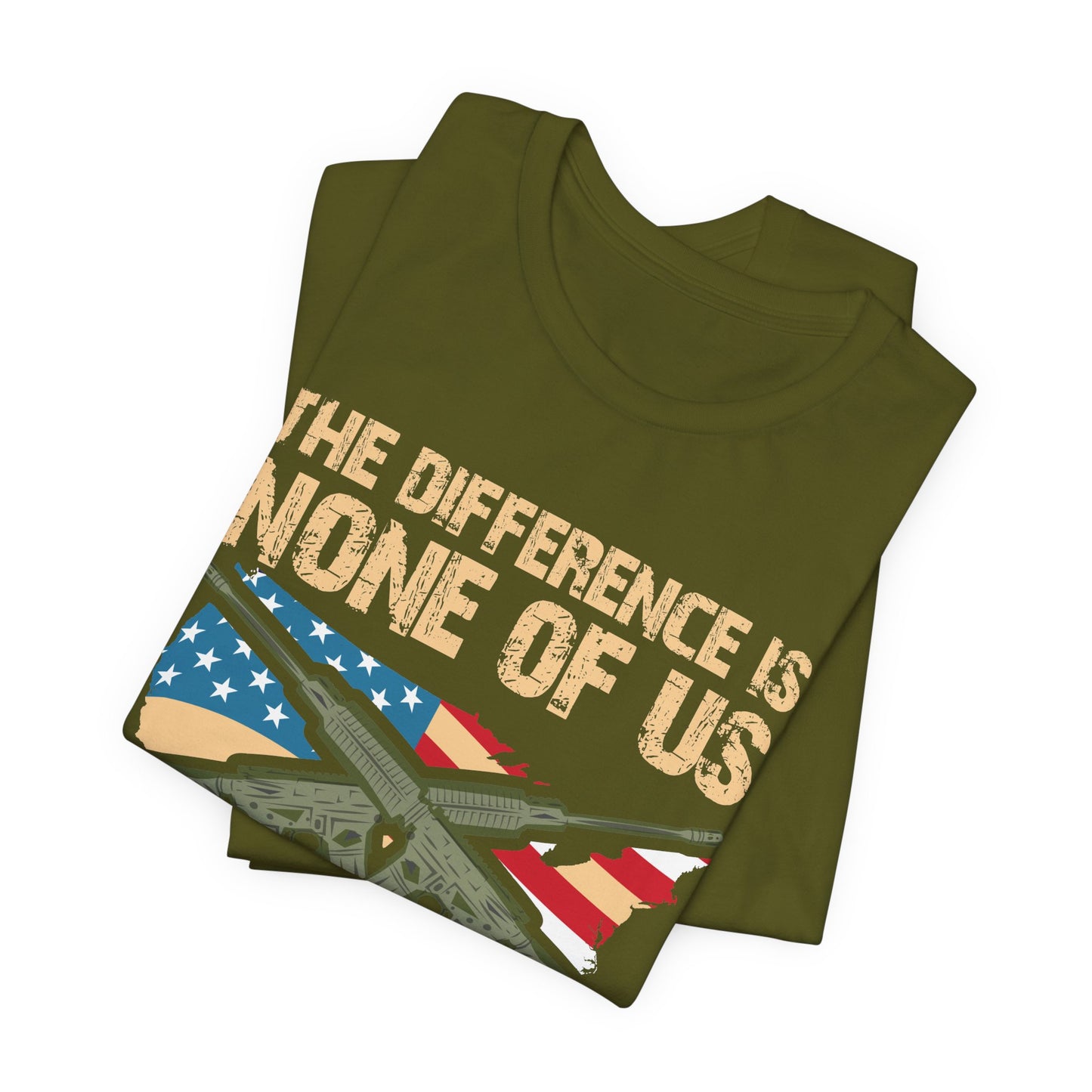 The Difference Is None Of Us Almost Joined Tee American Flag Crossed Rifles Unisex Cotton v18