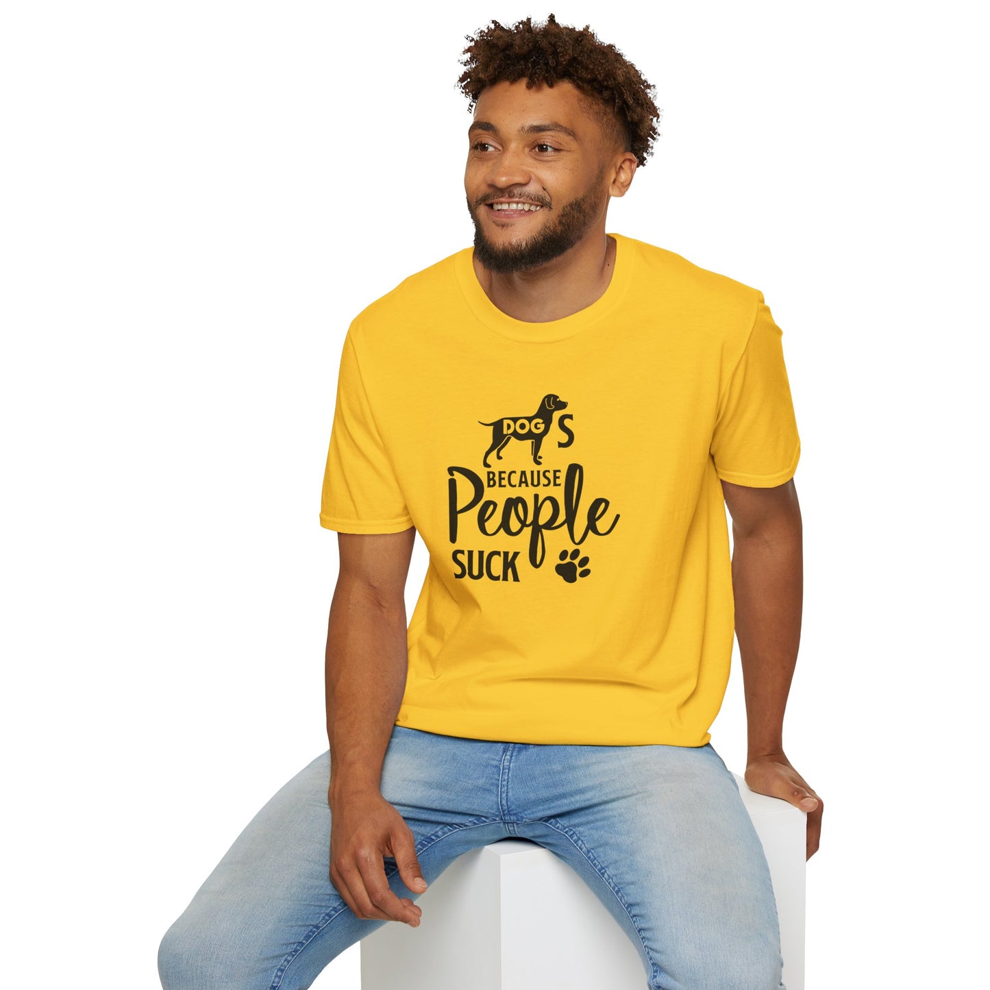 Dog Slogan T Shirts With Funny Quotes Unisex Softstyle Tee Gildan 64000 100 Percent Ring Spun Cotton