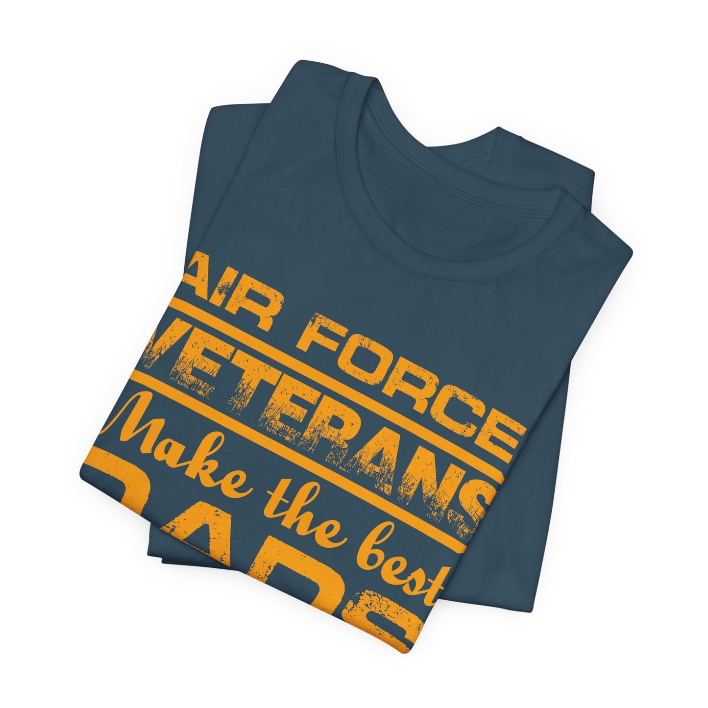 Air Force Veterans Make the Best Dads T-Shirt Military Dad Unisex Cotton Tee v48