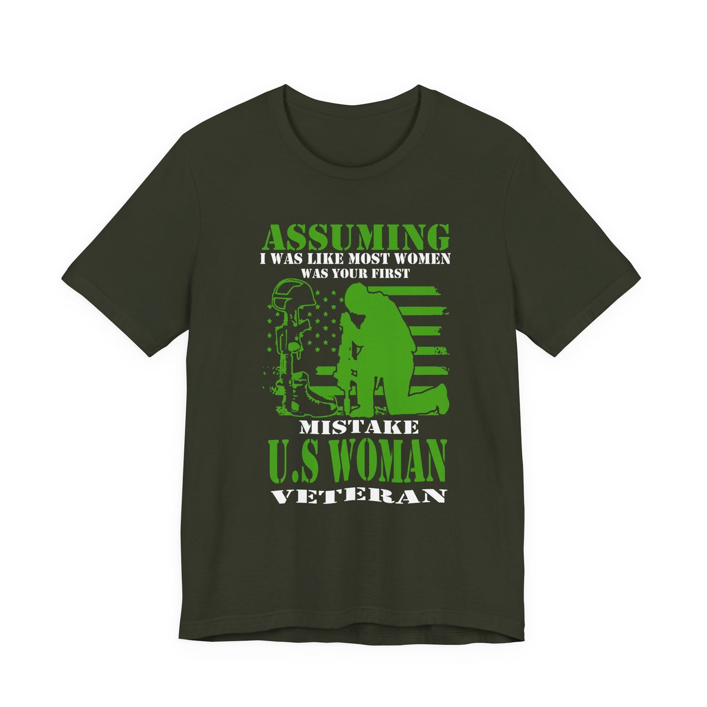 Assuming I Was Like Most Women Mistake U.S. Woman Veteran Unisex Cotton T-Shirt v45
