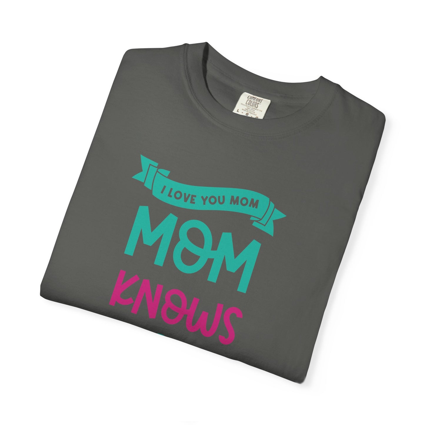 Mom T-shirt Mother's Day Mama Tee Unisex Comfort Colors Garment-Dyed Cotton h16