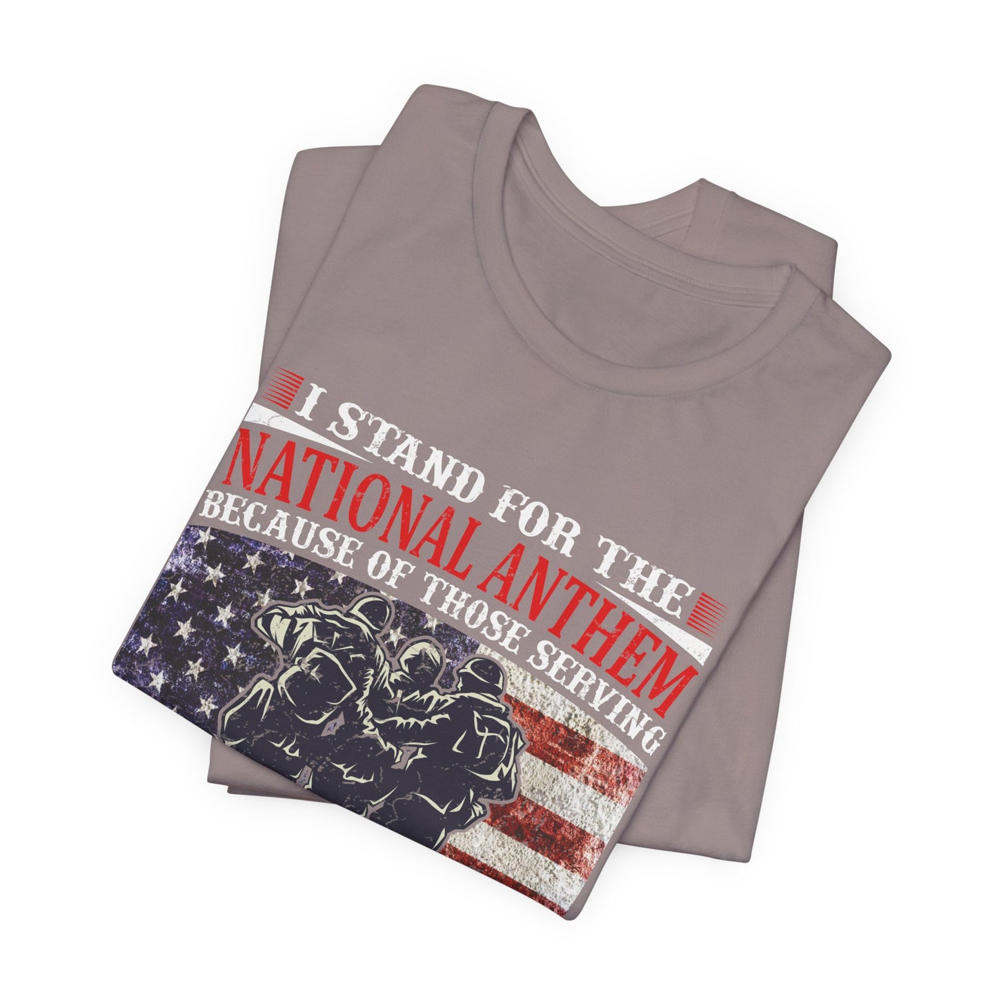 I Stand For The National Anthem military tribute T-Shirt American flag soldiers Unisex Cotton v36