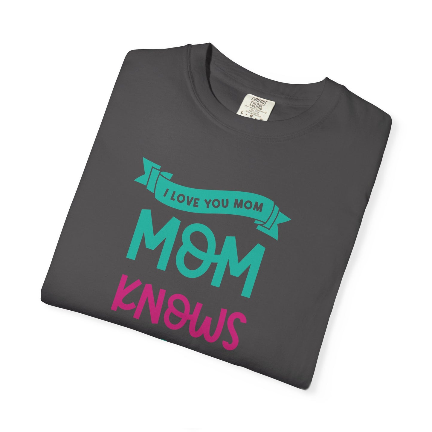 Mom T-shirt Mother's Day Mama Tee Unisex Comfort Colors Garment-Dyed Cotton h16
