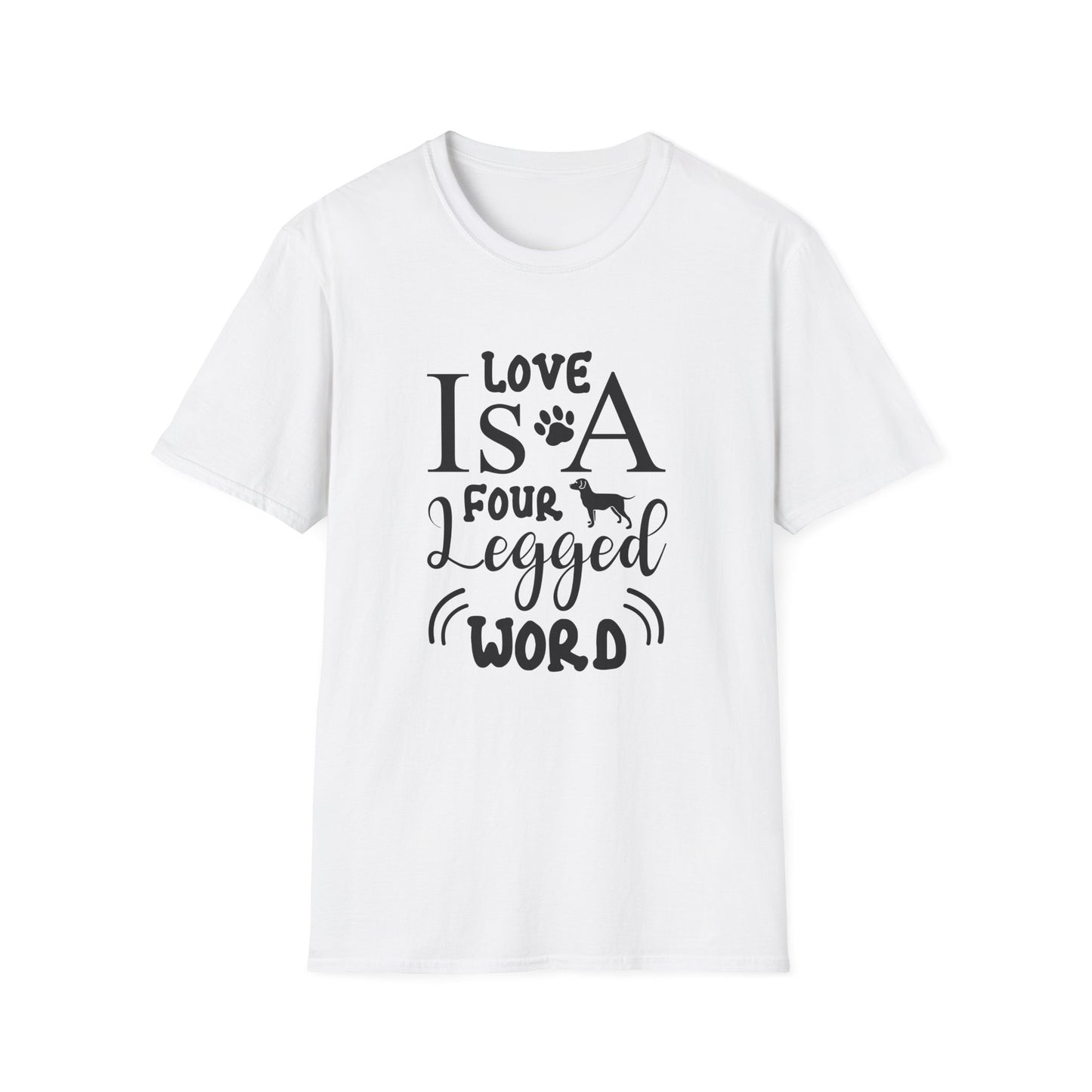 Dog Slogan T Shirts With Funny Quotes Unisex Tee Gildan Softstyle 64000 100 Percent Ring Spun Cotton
