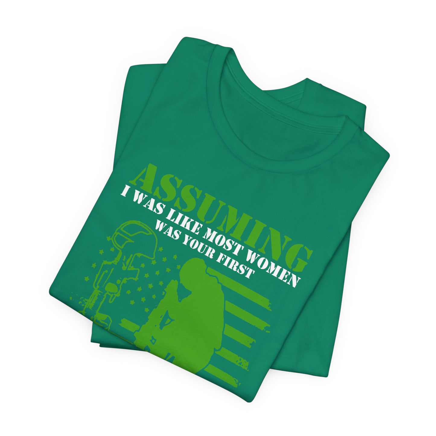 Assuming I Was Like Most Women Mistake U.S. Woman Veteran Unisex Cotton T-Shirt v45