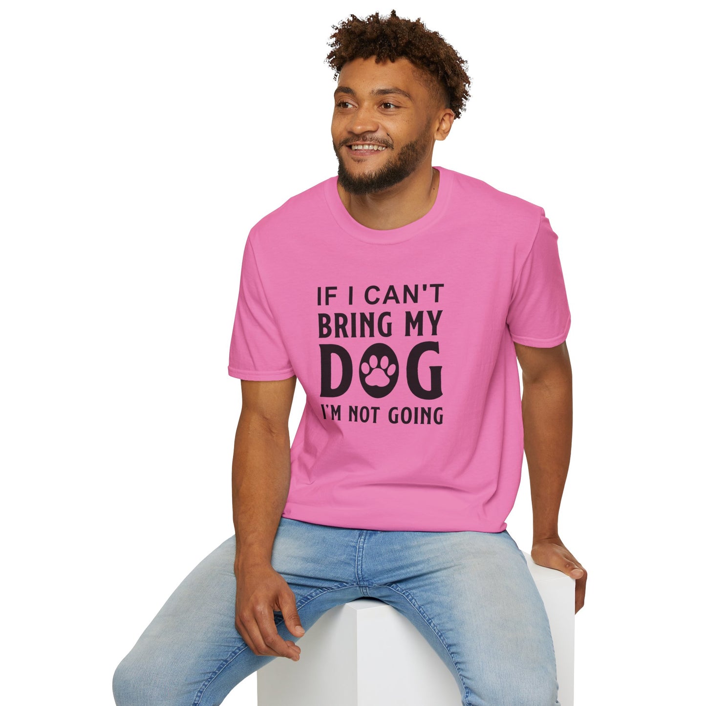 Dog Slogan T Shirts With Funny Quotes Unisex Softstyle Tee Gildan 64000 100 Percent Ring Spun Cotton