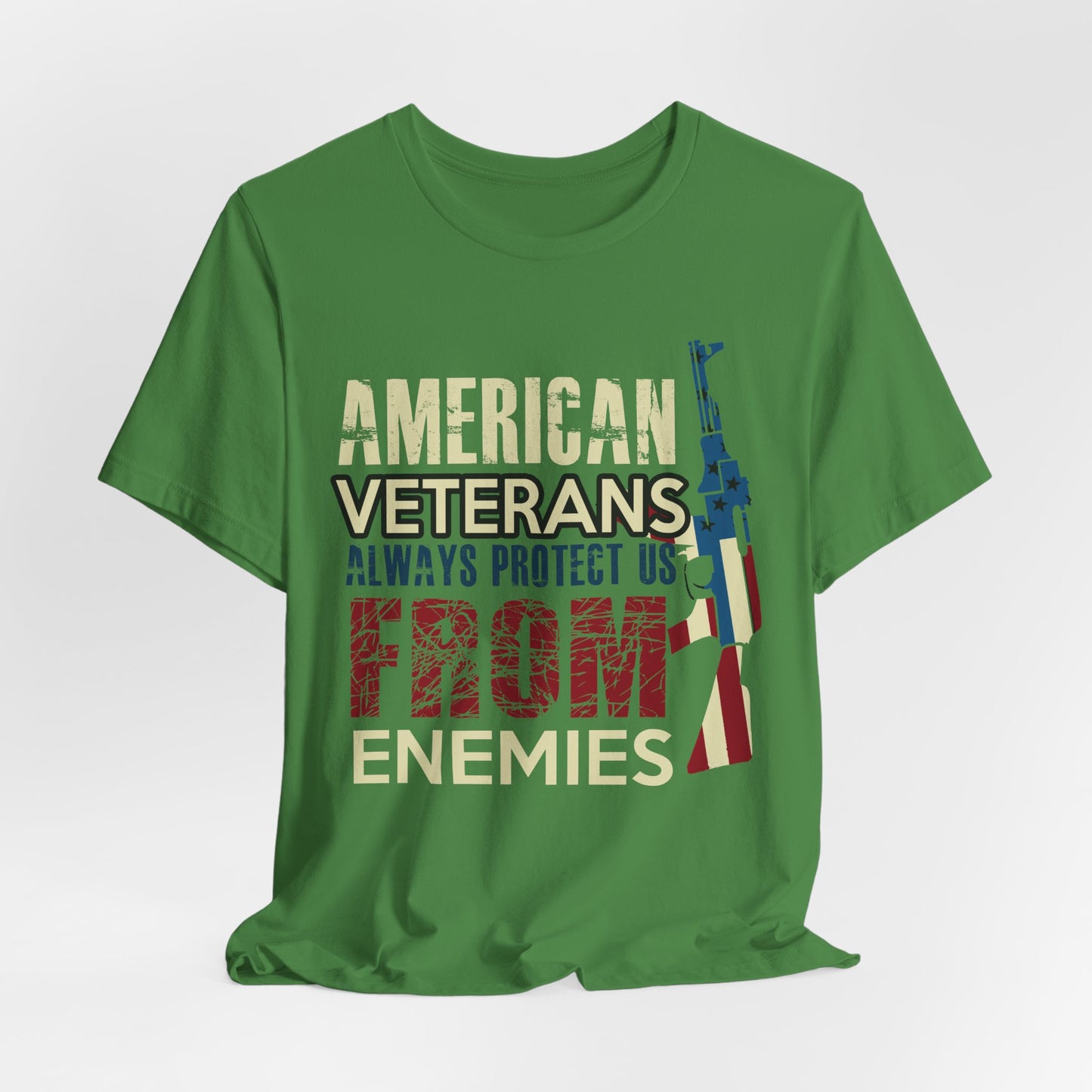 American Veterans Always Protect Us From Enemies T-Shirt Patriotic Military Unisex Cotton Tee v44