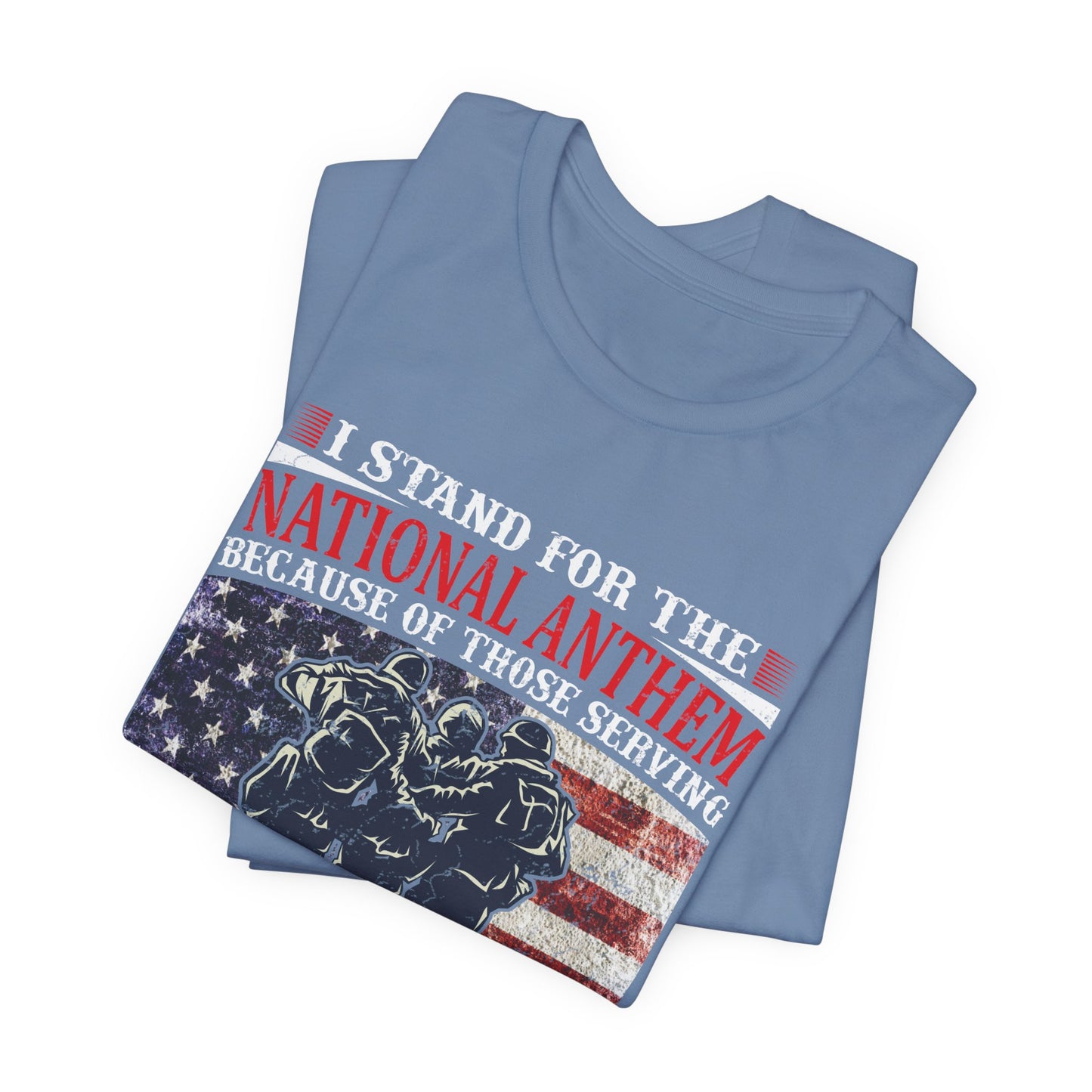 I Stand For The National Anthem military tribute T-Shirt American flag soldiers Unisex Cotton v36