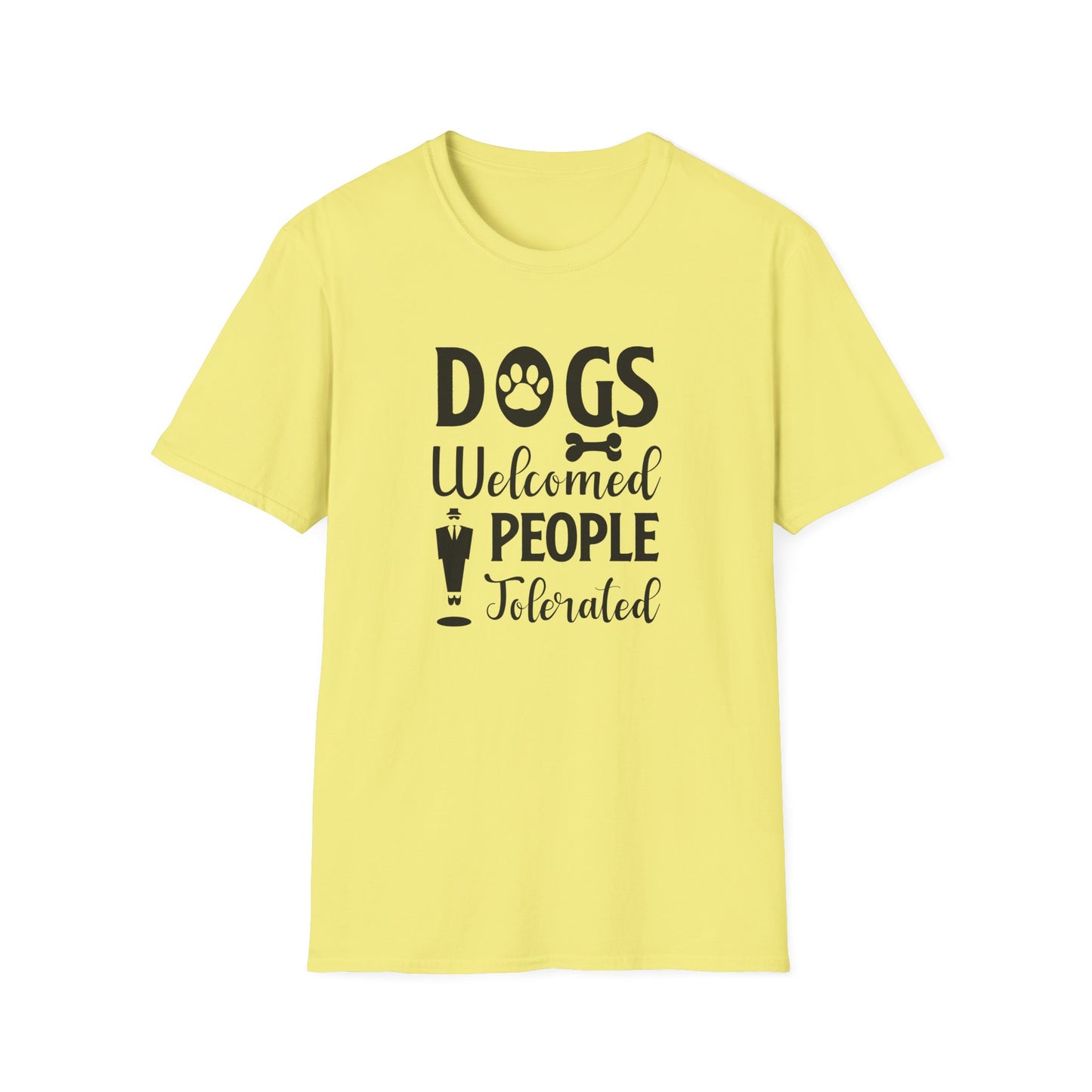 Dog Slogan T Shirts With Funny Quotes Unisex Tee Shirt Gildan Softstyle 64000 100 Percent Cotton