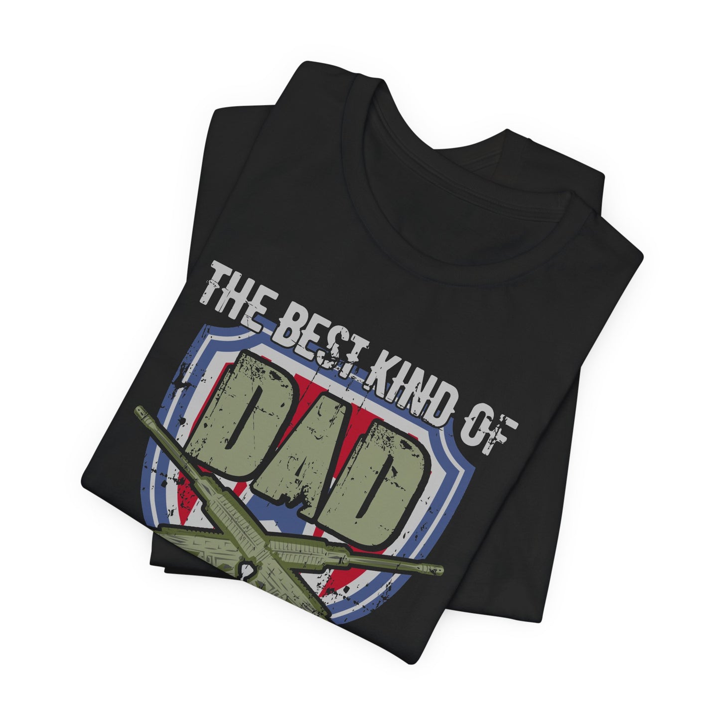 The Best Kind of Dad Raises a Veteran T-Shirt Military Veteran Pride Unisex Cotton Tee v13