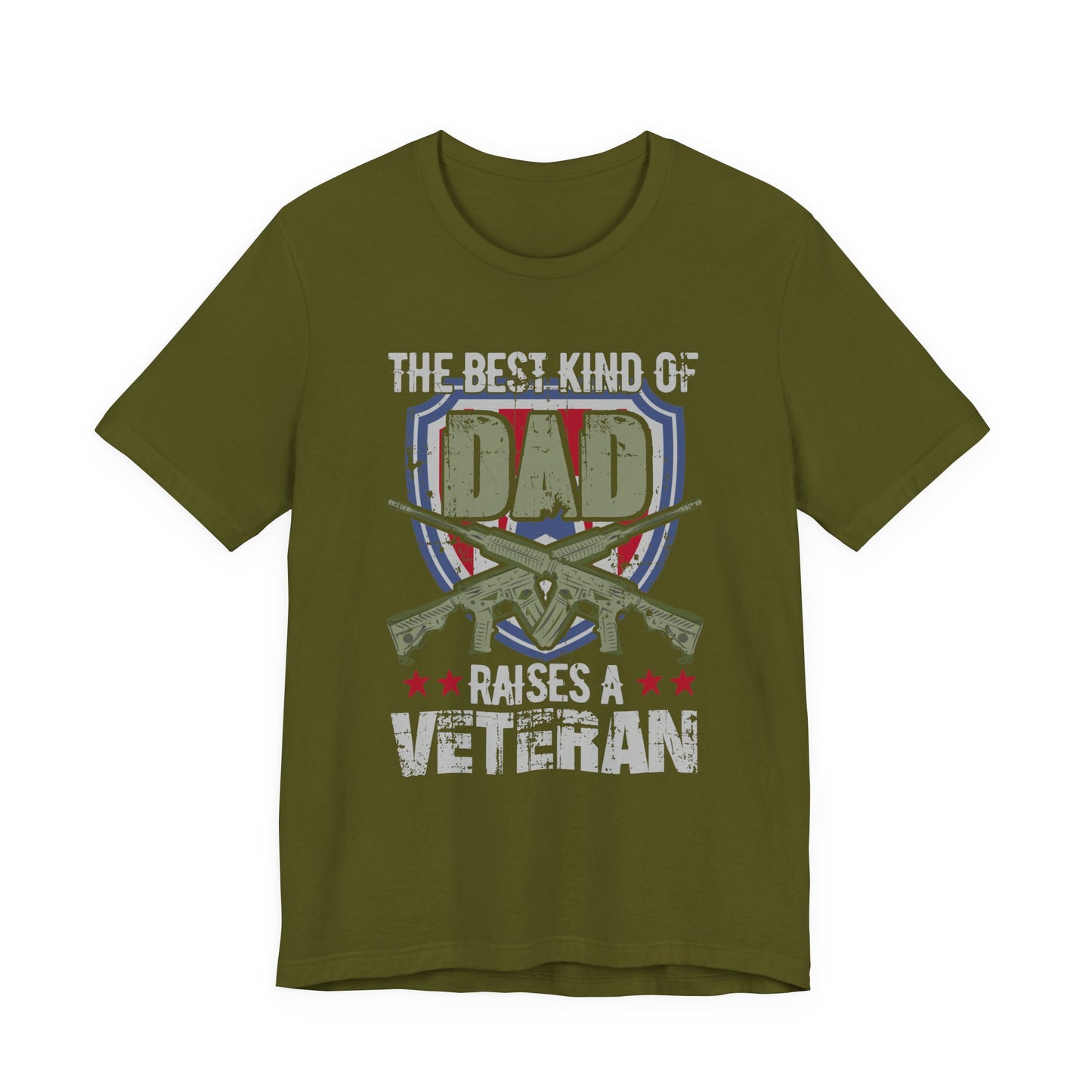 The Best Kind of Dad Raises a Veteran T-Shirt Military Veteran Pride Unisex Cotton Tee v13